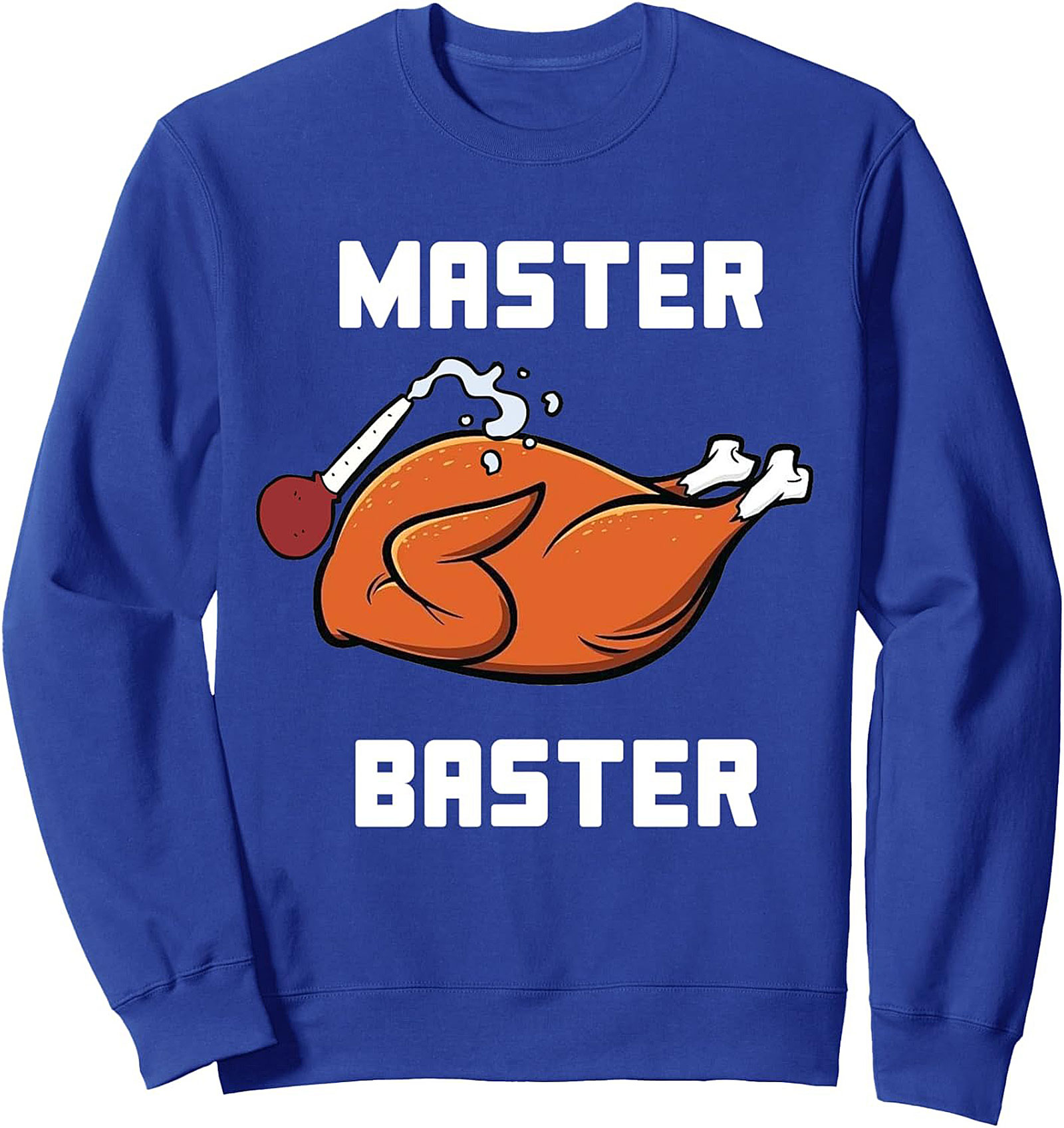 Master Baster Funny Graphic Sweatshirt | Thanksgiving Humor