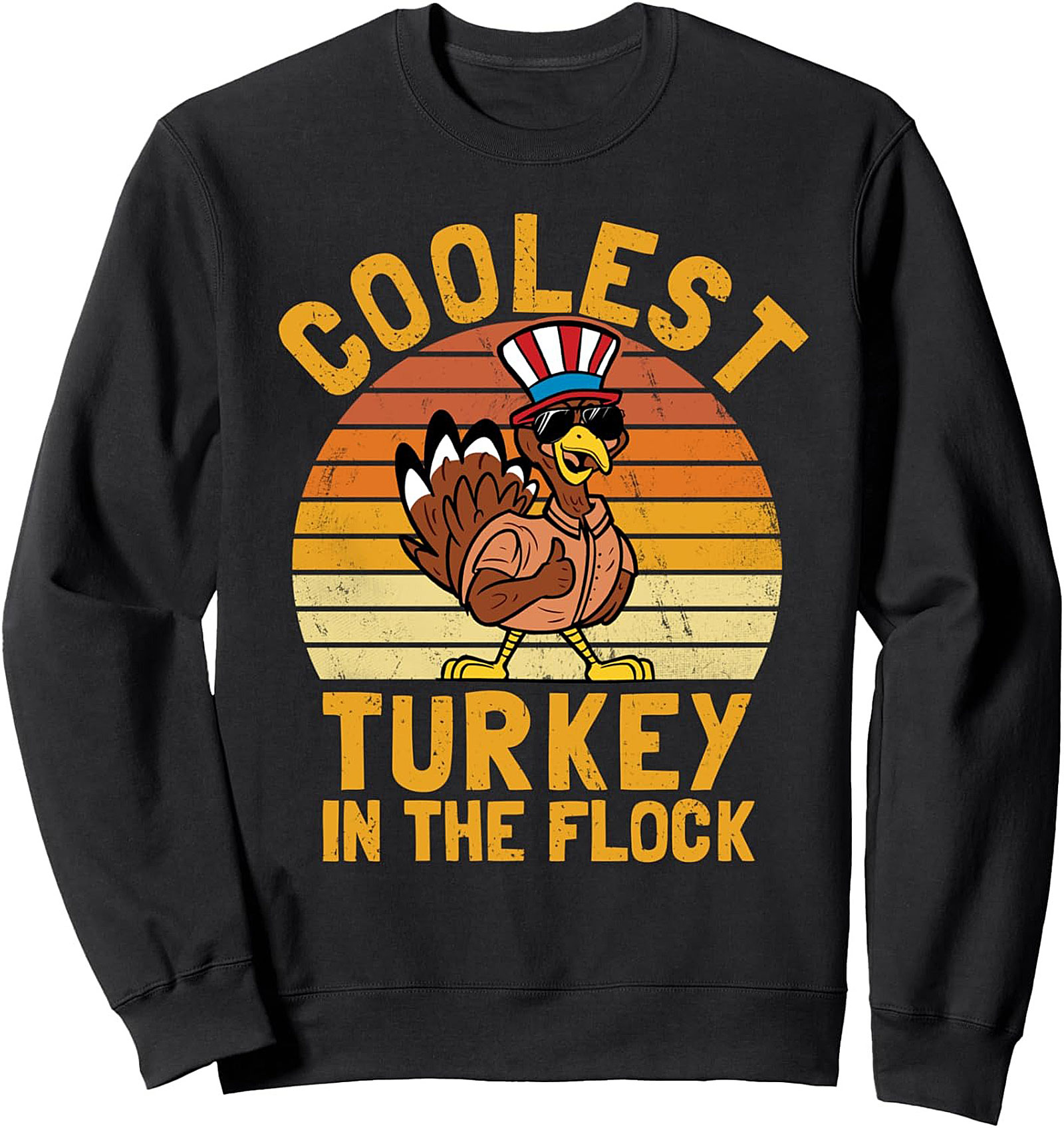 Coolest Turkey In The Flock Funny Thanksgiving Sweatshirt