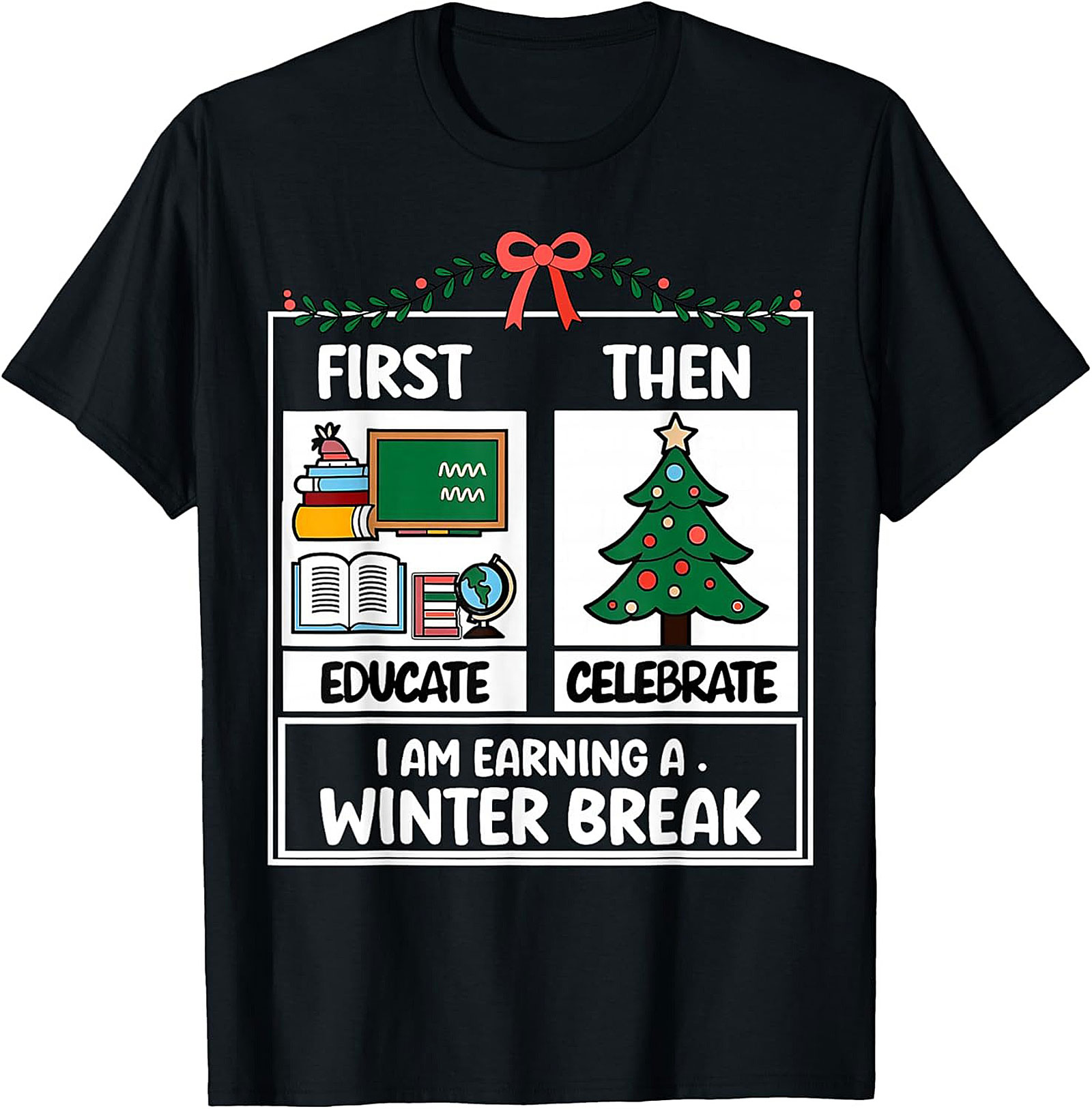 Funny Teacher Winter Break Graphic Tee Educator Shirt