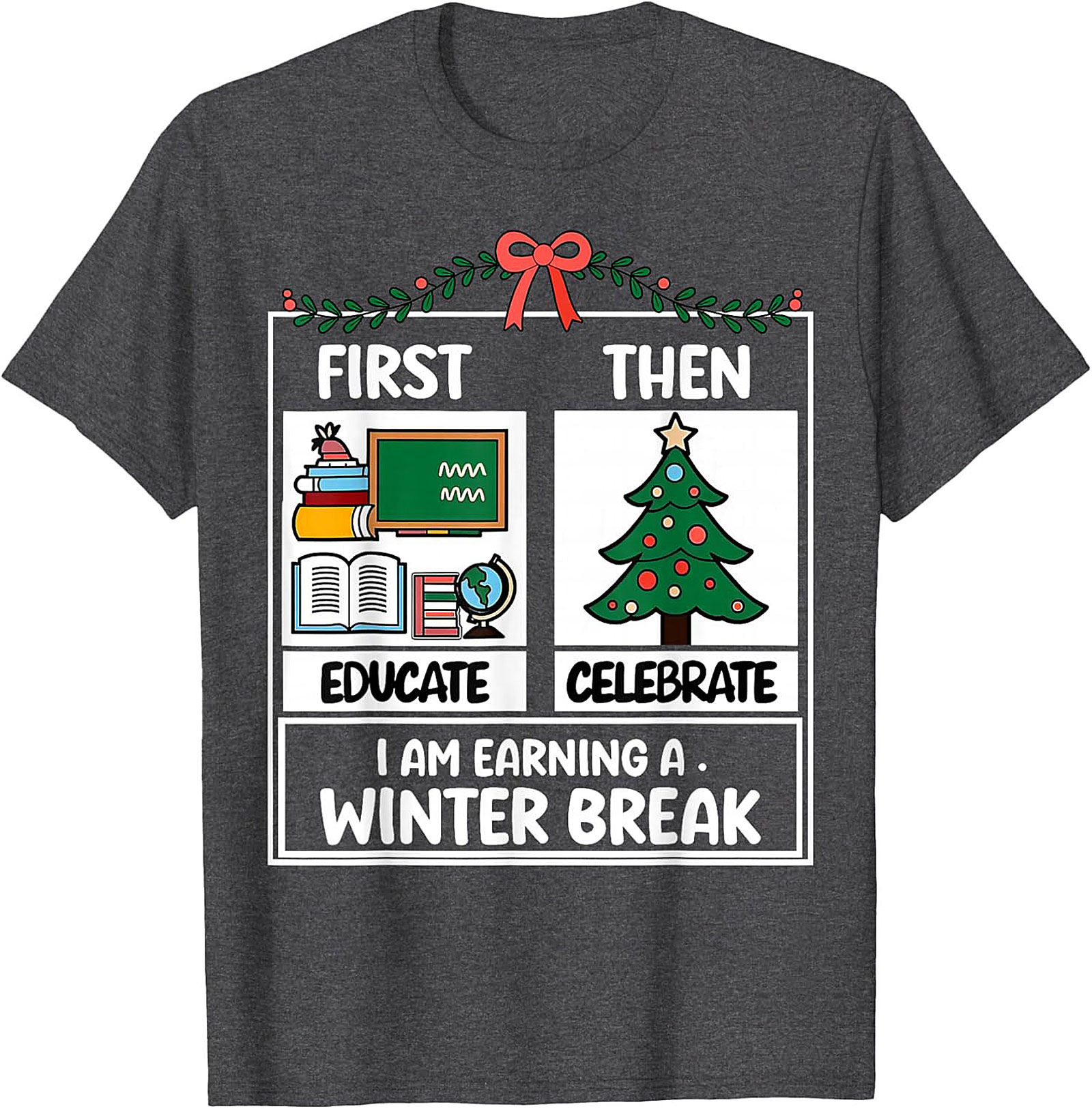 Funny Teacher Winter Break Graphic Tee Educator Shirt