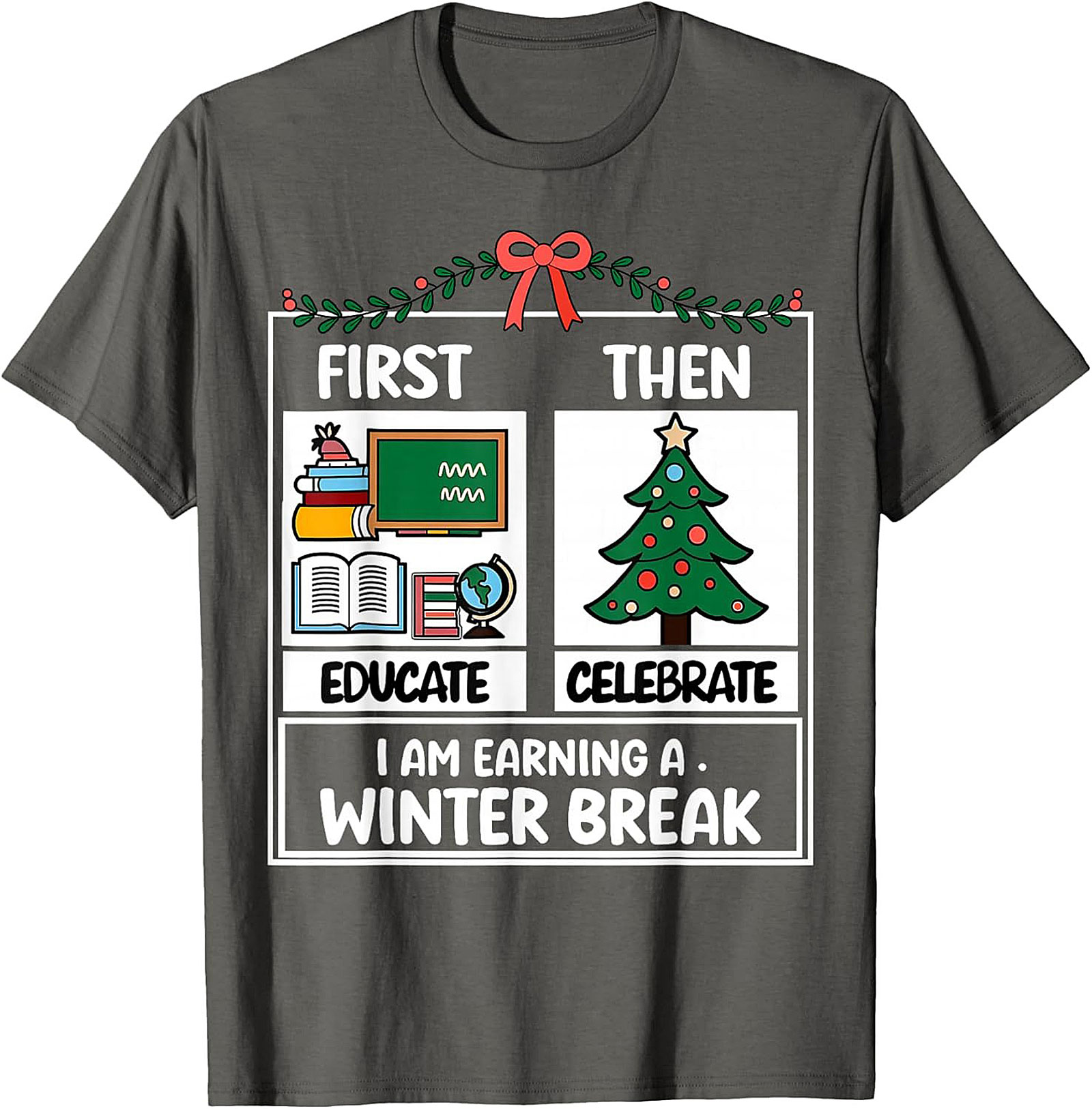 Funny Teacher Winter Break Graphic Tee Educator Shirt