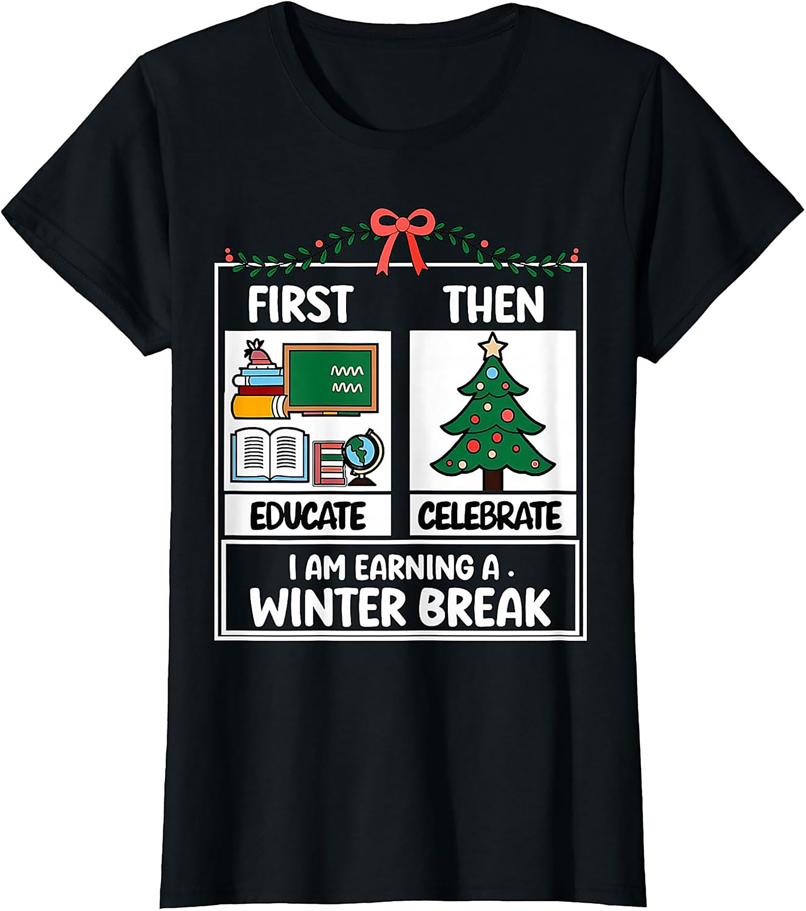 Funny Teacher Winter Break Graphic Tee Educator Shirt