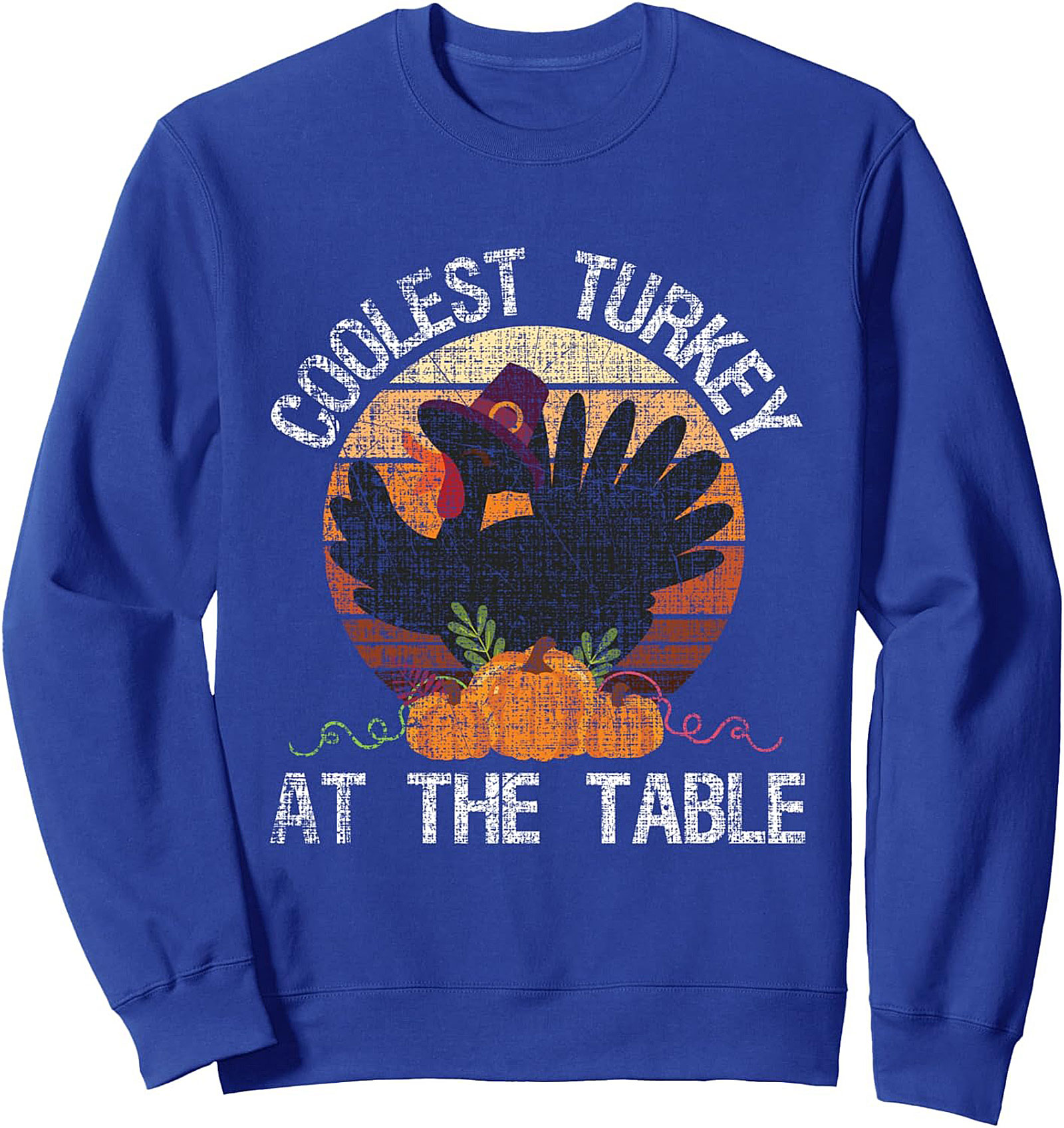 Coolest Turkey At The Table Thanksgiving Crewneck Sweatshirt