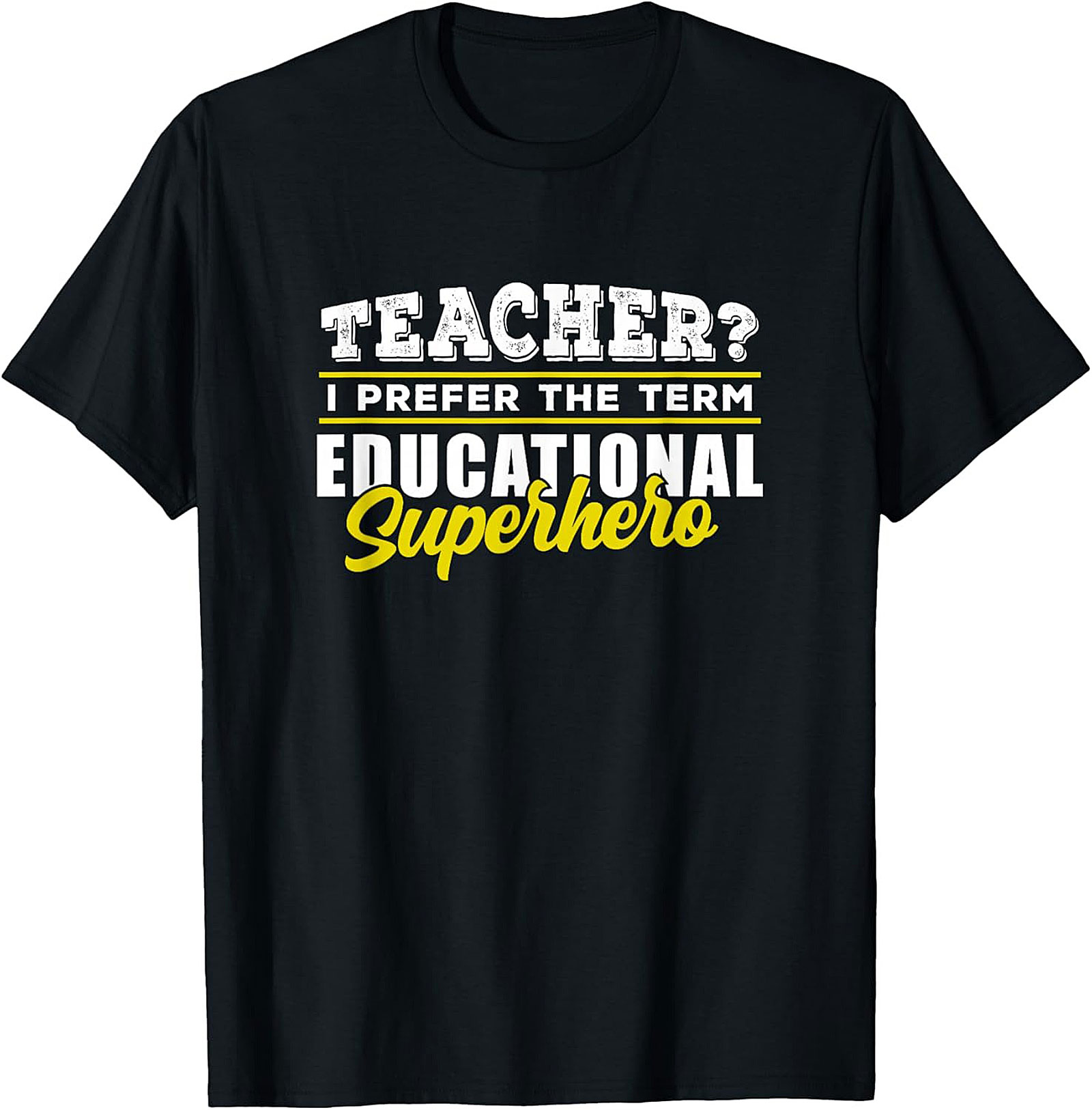 Teacher Superhero T-Shirt