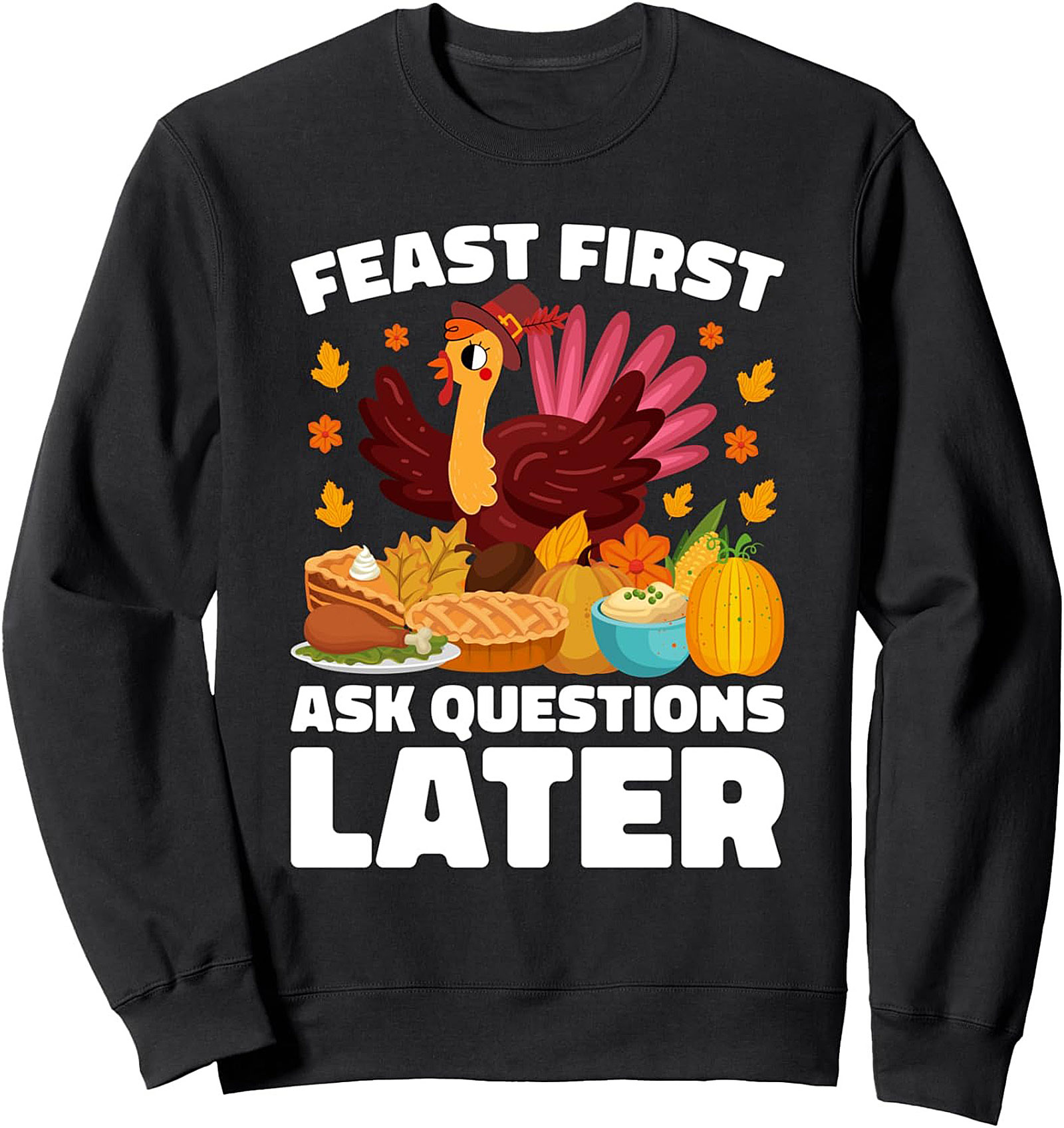 Feast First Thanksgiving Crewneck Sweatshirt | Cozy Gift