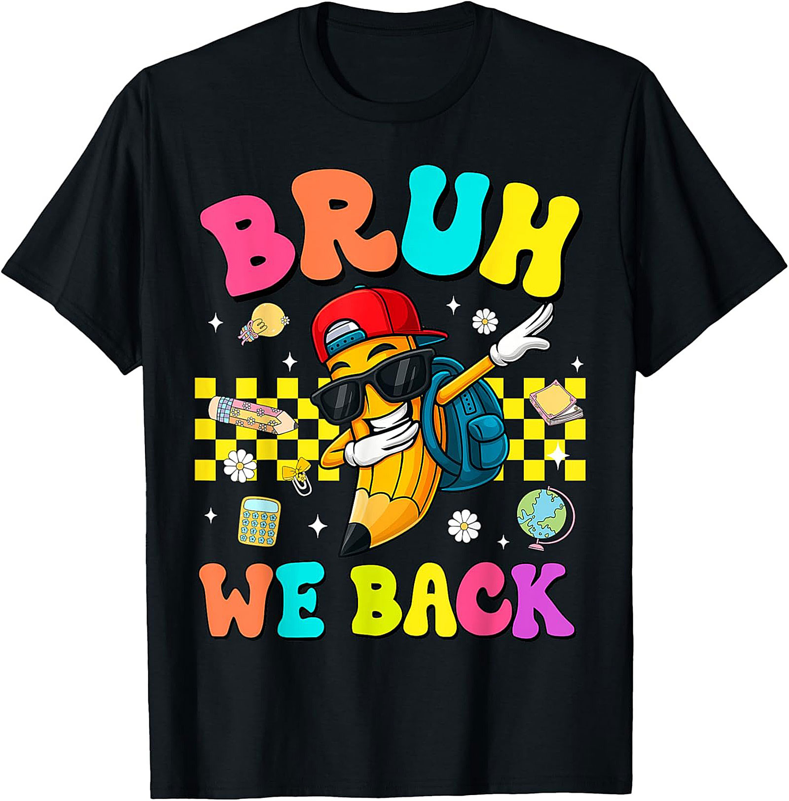 Bruh We Back Dabbing Pencil Funny Graphic Tee | Retro Back to School Shirt