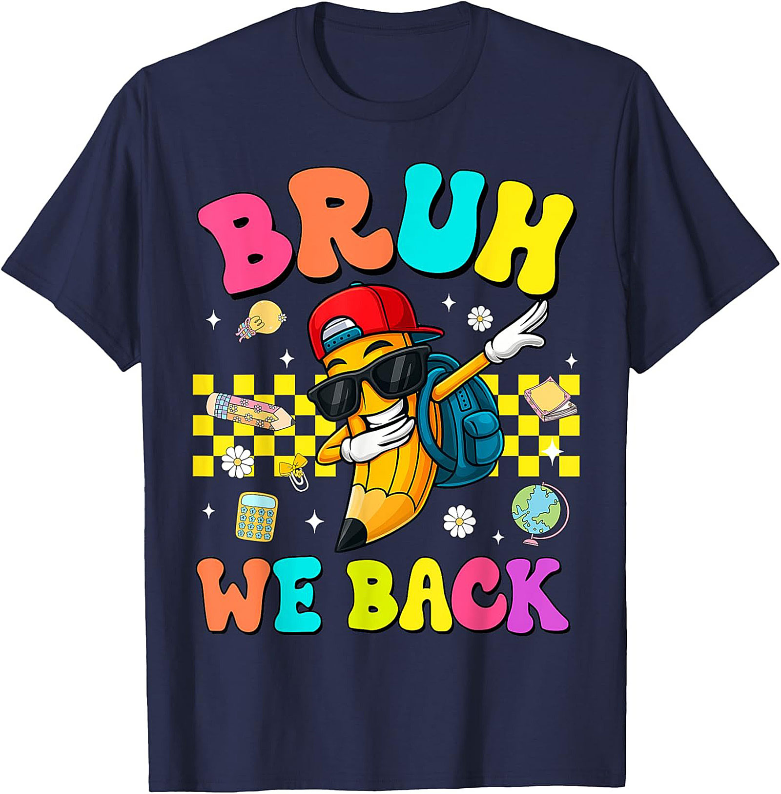 Bruh We Back Dabbing Pencil Funny Graphic Tee | Retro Back to School Shirt