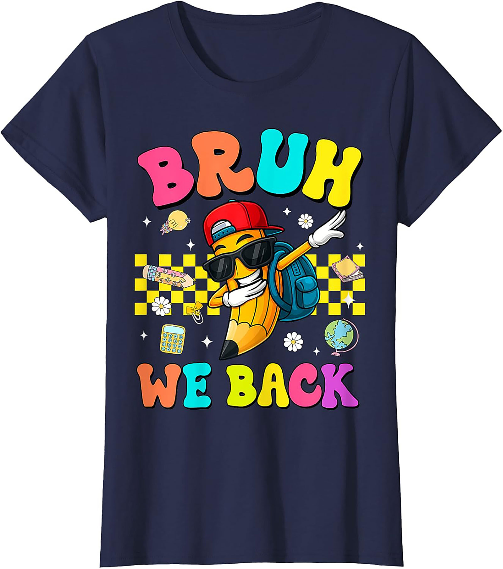 Bruh We Back Dabbing Pencil Funny Graphic Tee | Retro Back to School Shirt