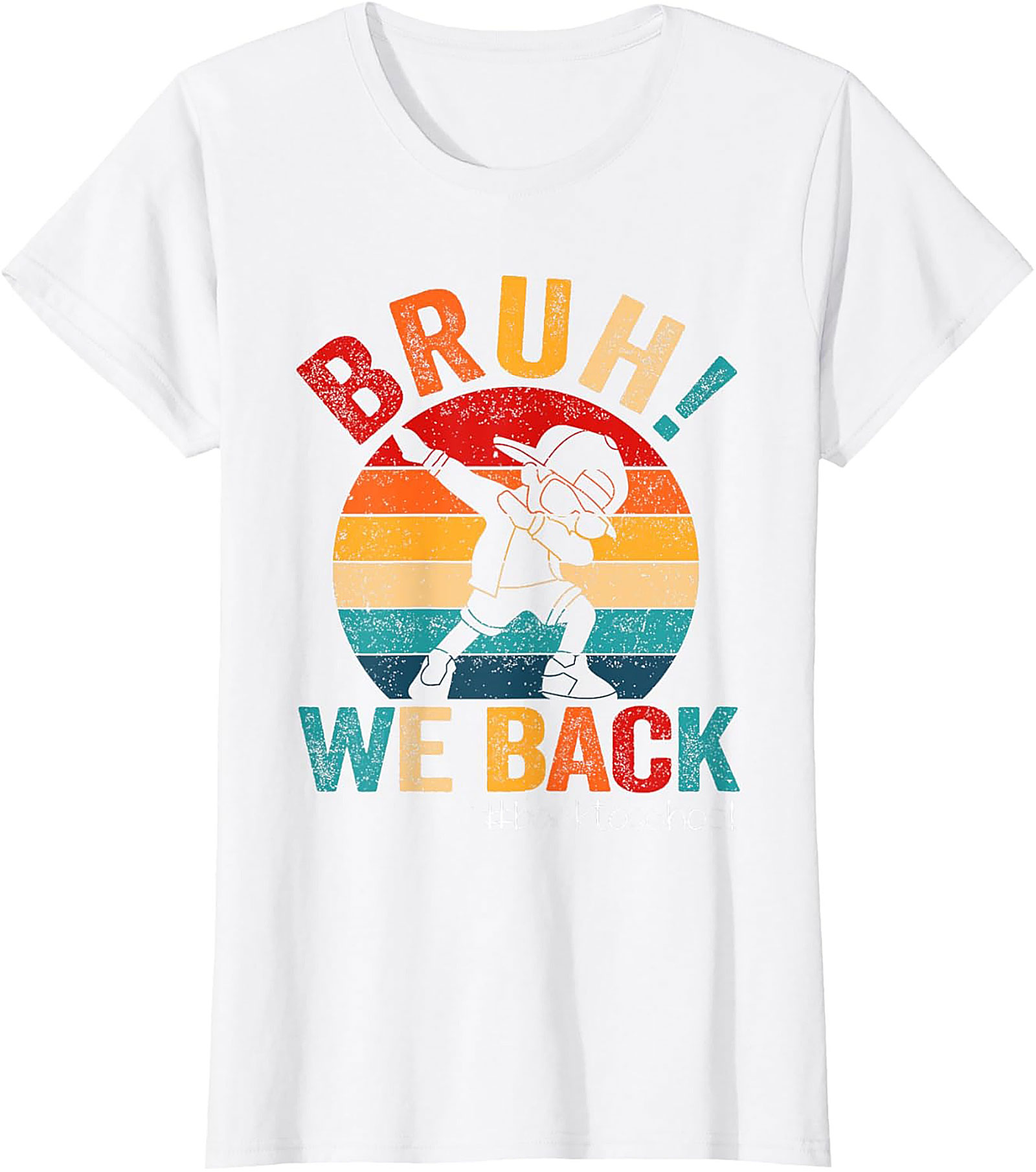 Bruh! We Back Dabbing Student Funny Back to School T-shirt