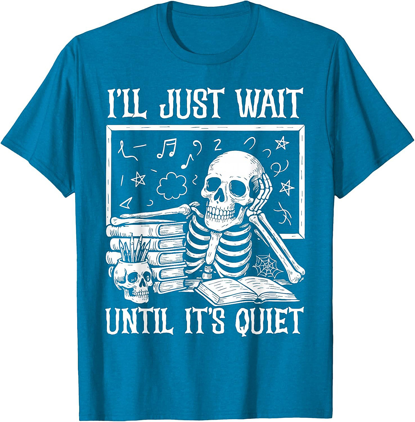 Funny Teacher Skeleton T-shirt Wait Until It's Quiet Tee