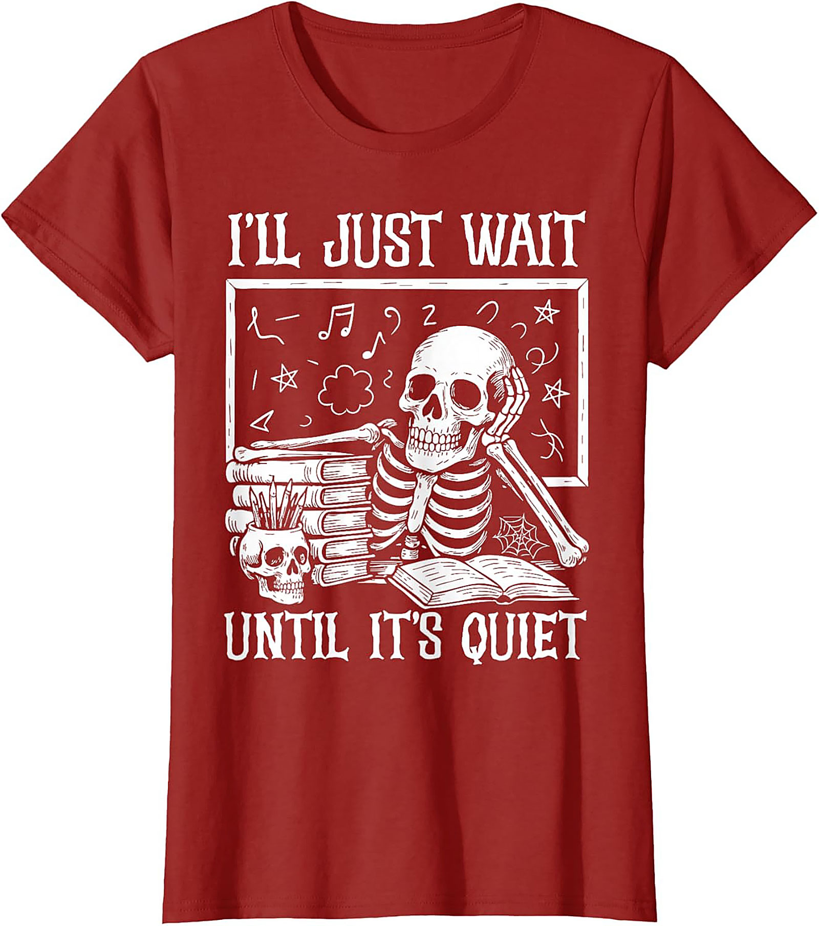 Funny Teacher Skeleton T-shirt Wait Until It's Quiet Tee