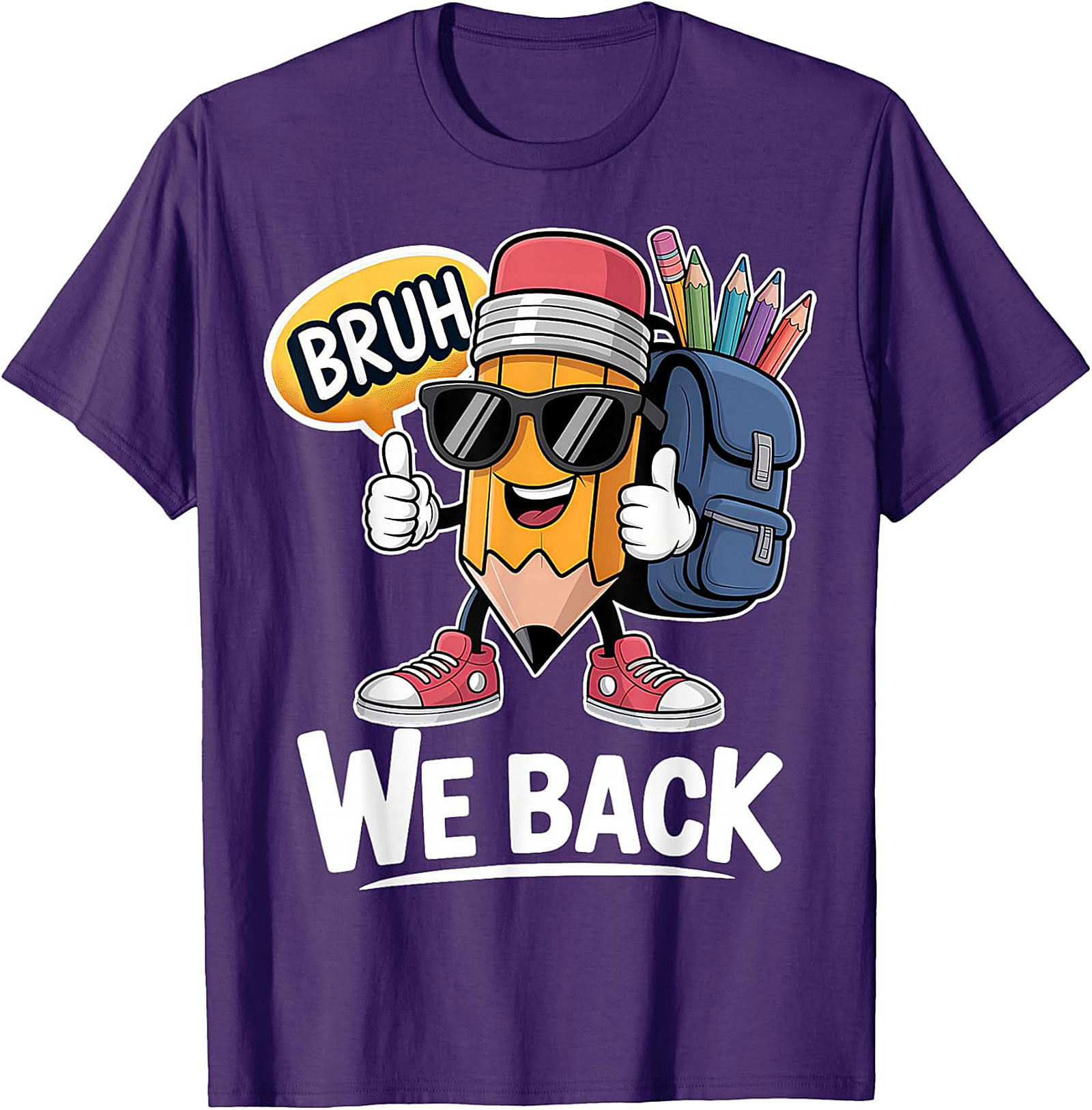 Bruh We Back Funny Pencil Back to School Graphic Tee