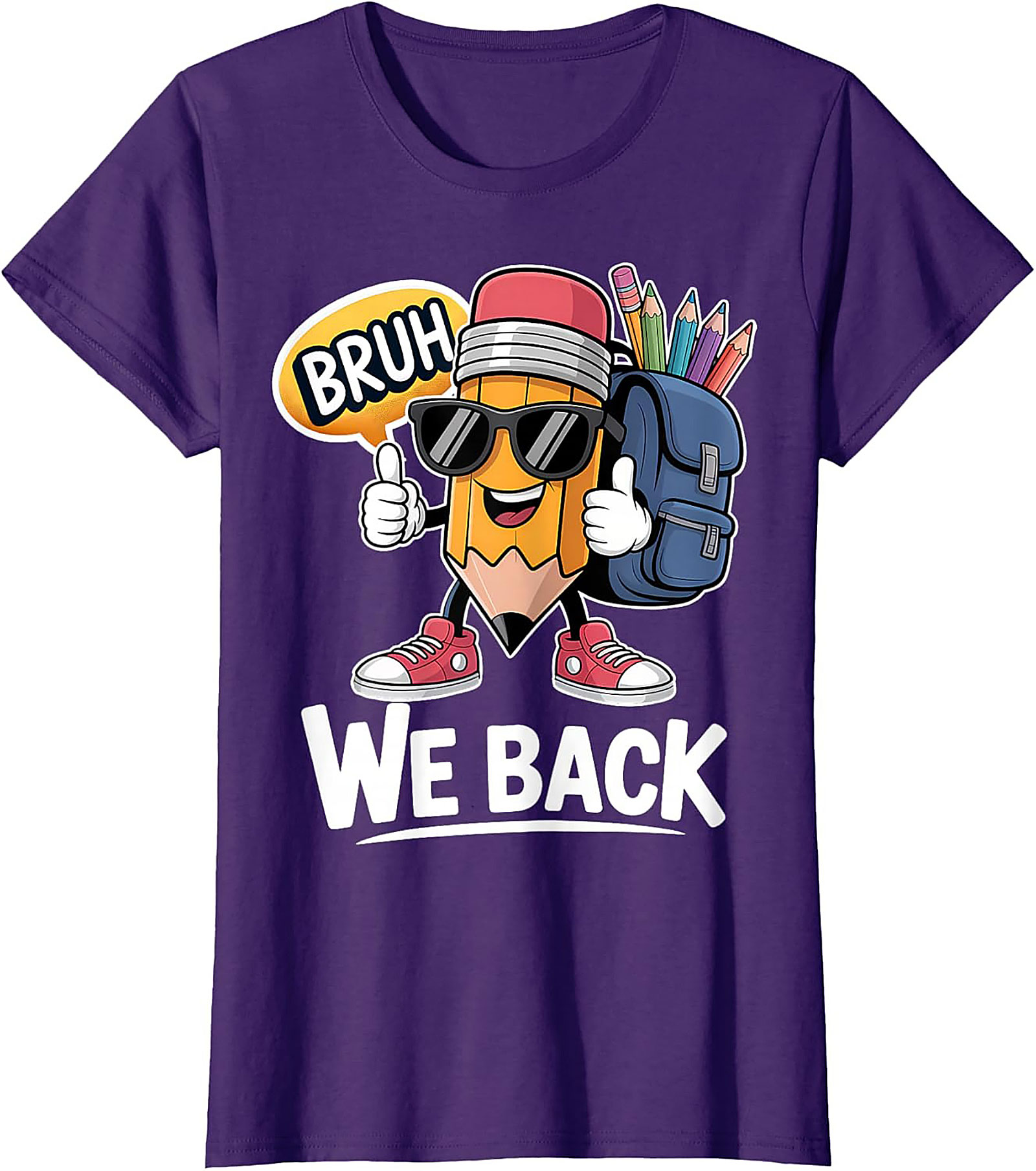 Bruh We Back Funny Pencil Back to School Graphic Tee