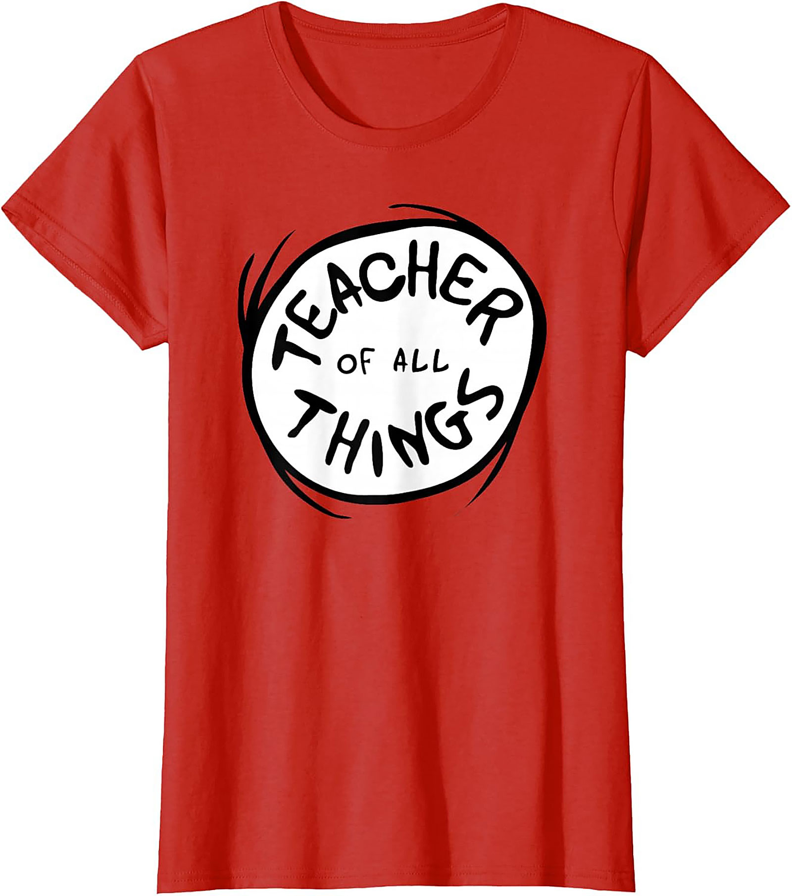 Teacher of All Things Graphic Tee Funny Unisex Shirt