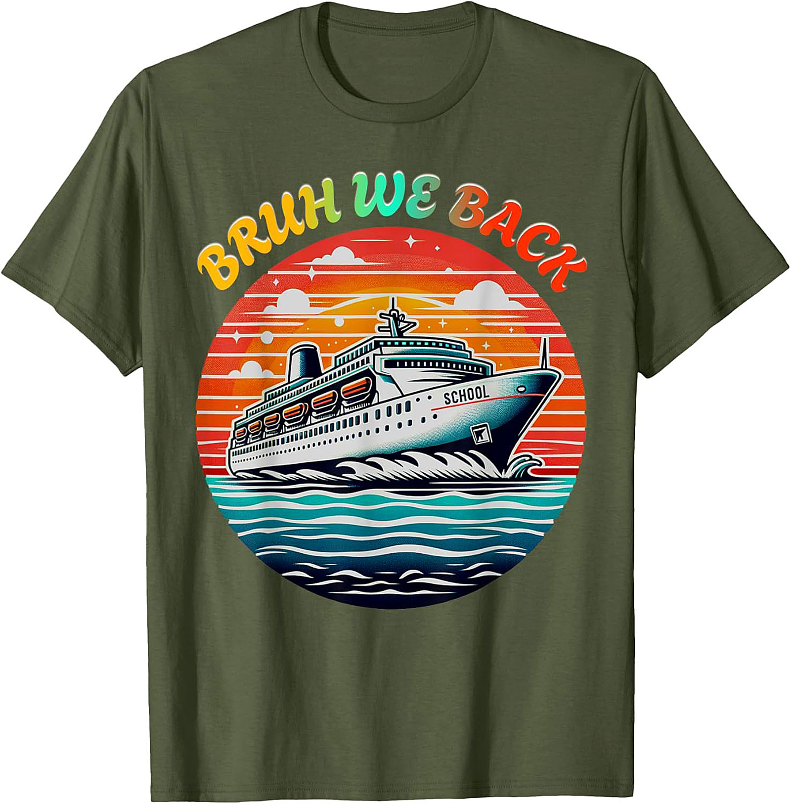 Bruh We Back School Cruise Ship Funny Back to School T-shirt