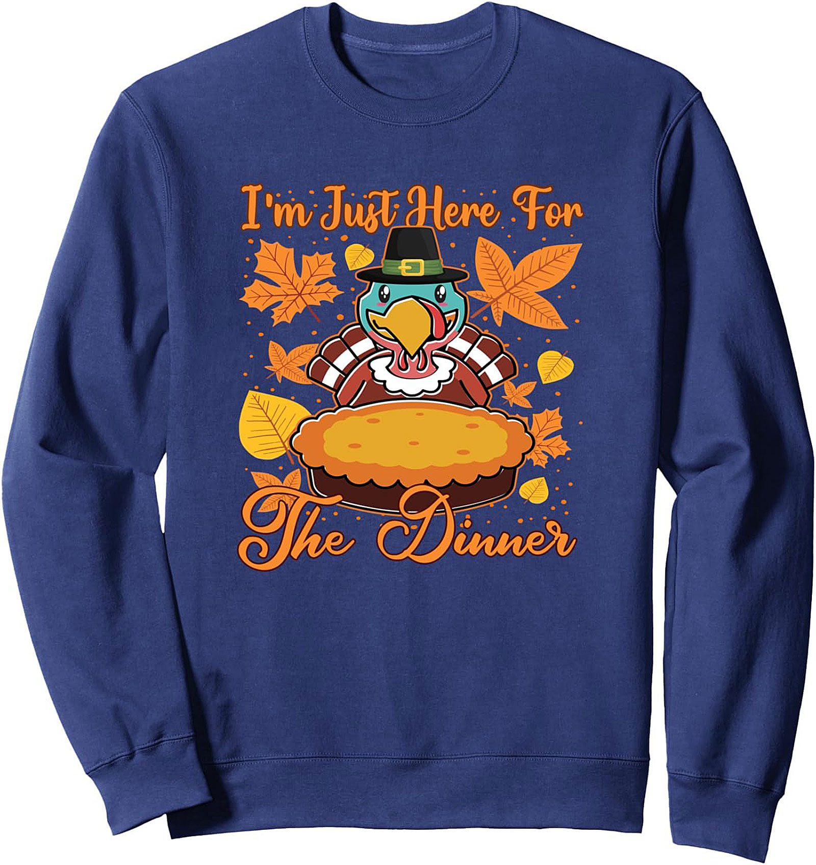 Funny Thanksgiving Dinner Crewneck Sweatshirt | Cozy Pullover