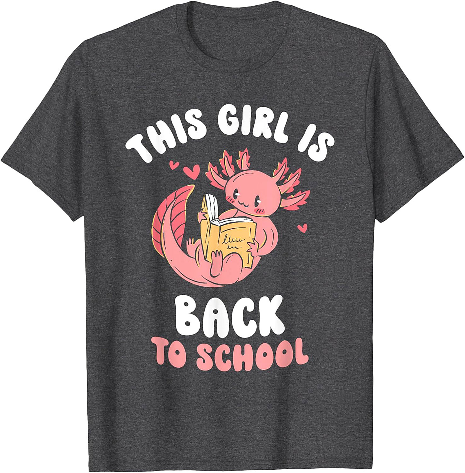 Axolotl Back to School T-shirt: This Girl Is Ready to Read Graphic Tee