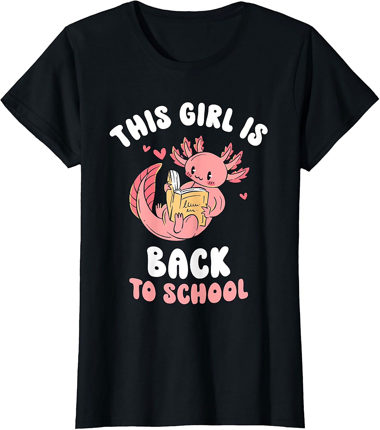 Axolotl Back to School T-shirt: This Girl Is Ready to Read Graphic Tee