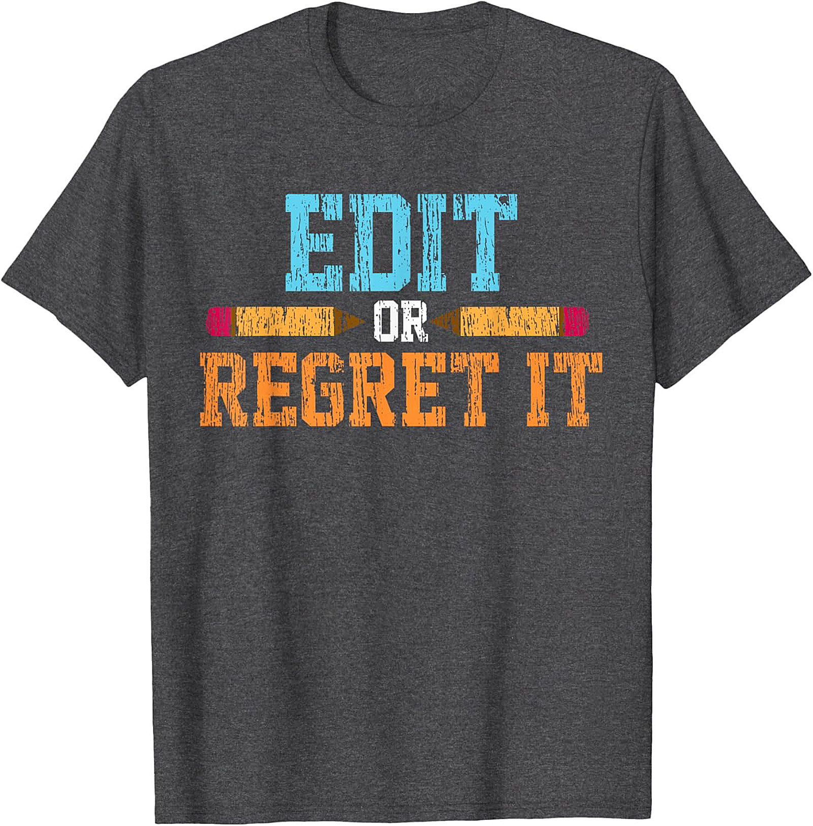 EDIT OR REGRET IT Editor Graphic Tee Writer Shirt Gift