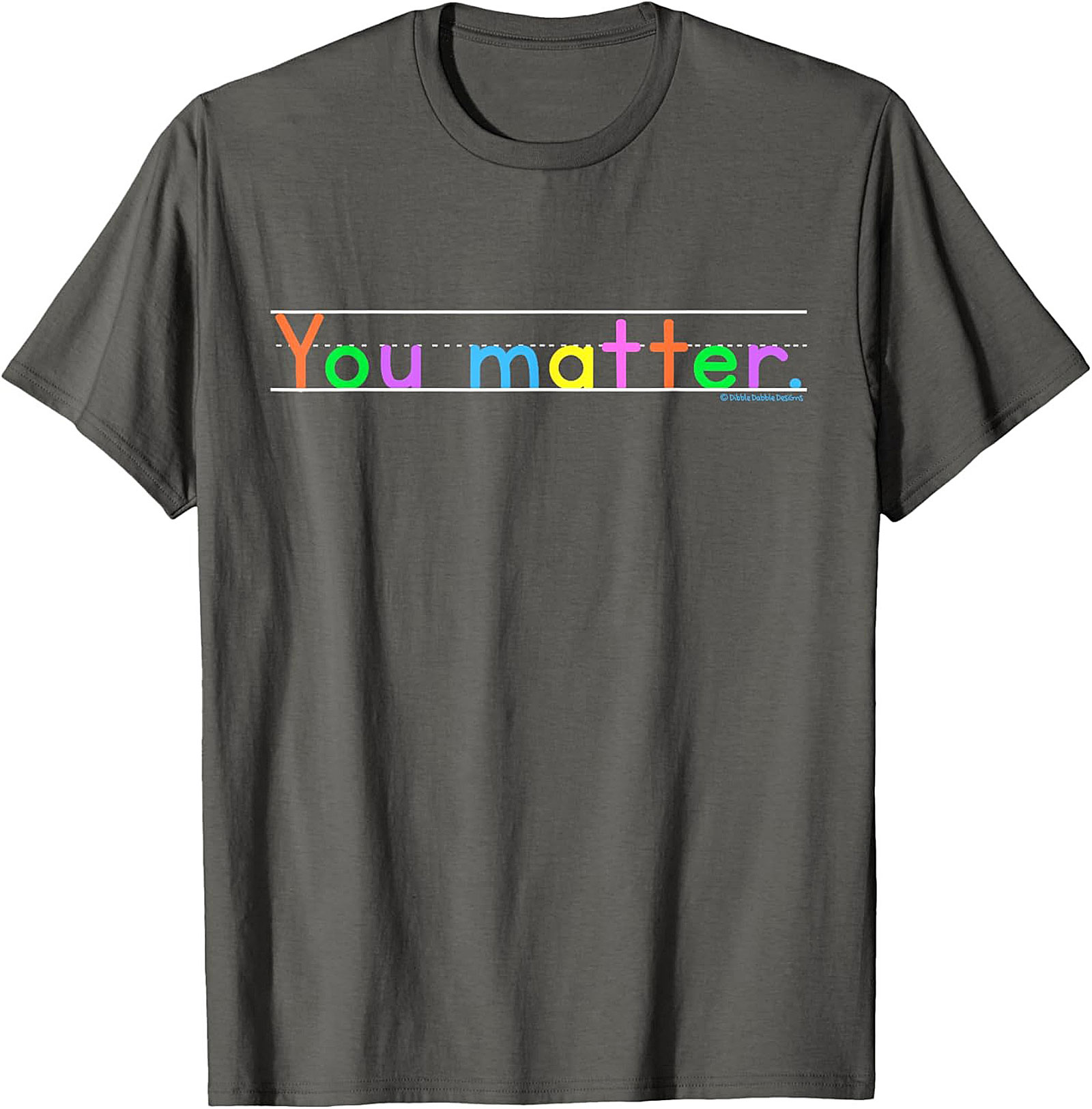 You Matter Positive Affirmation T-shirt Motivational Tee