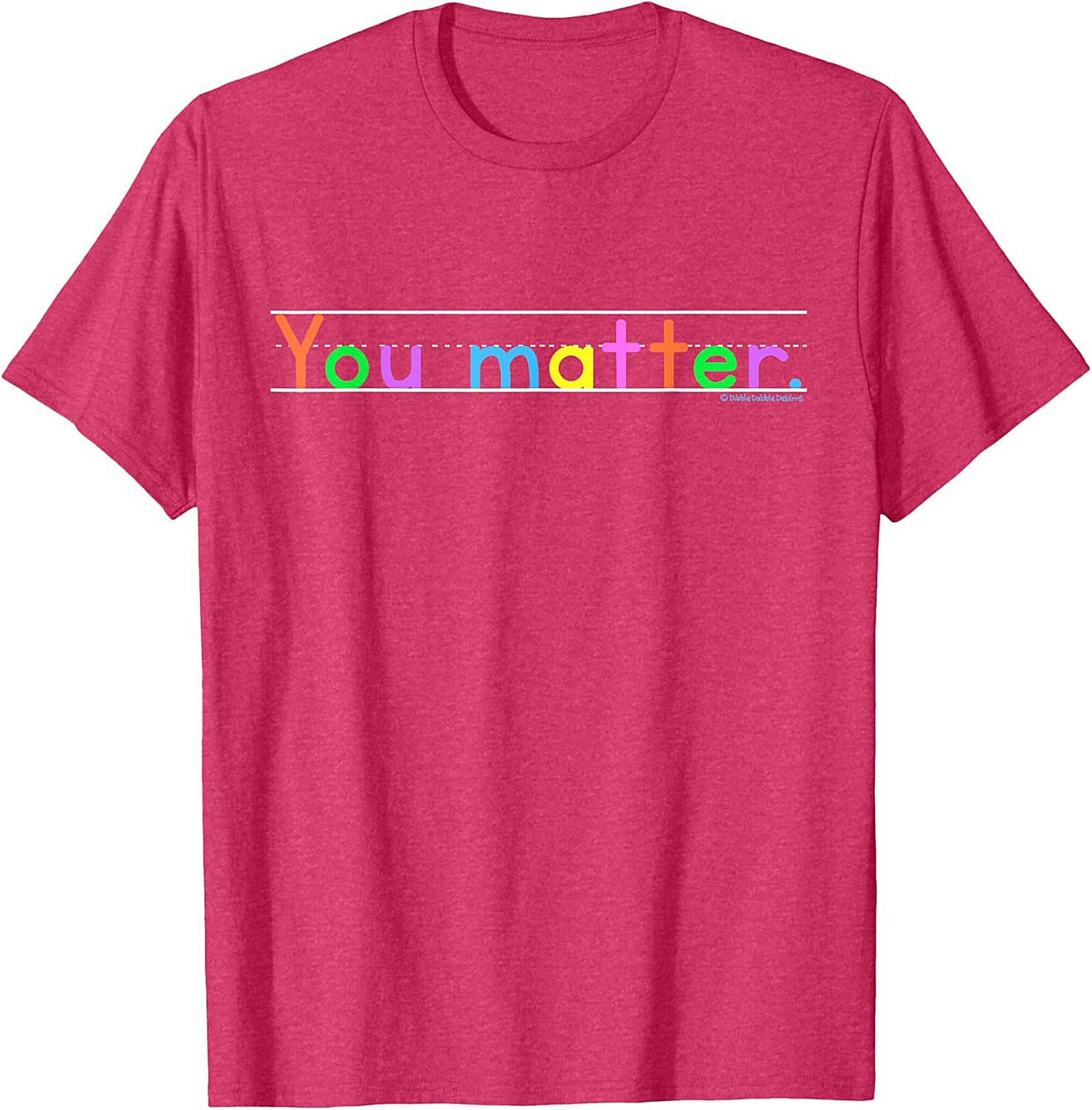 You Matter Positive Affirmation T-shirt Motivational Tee