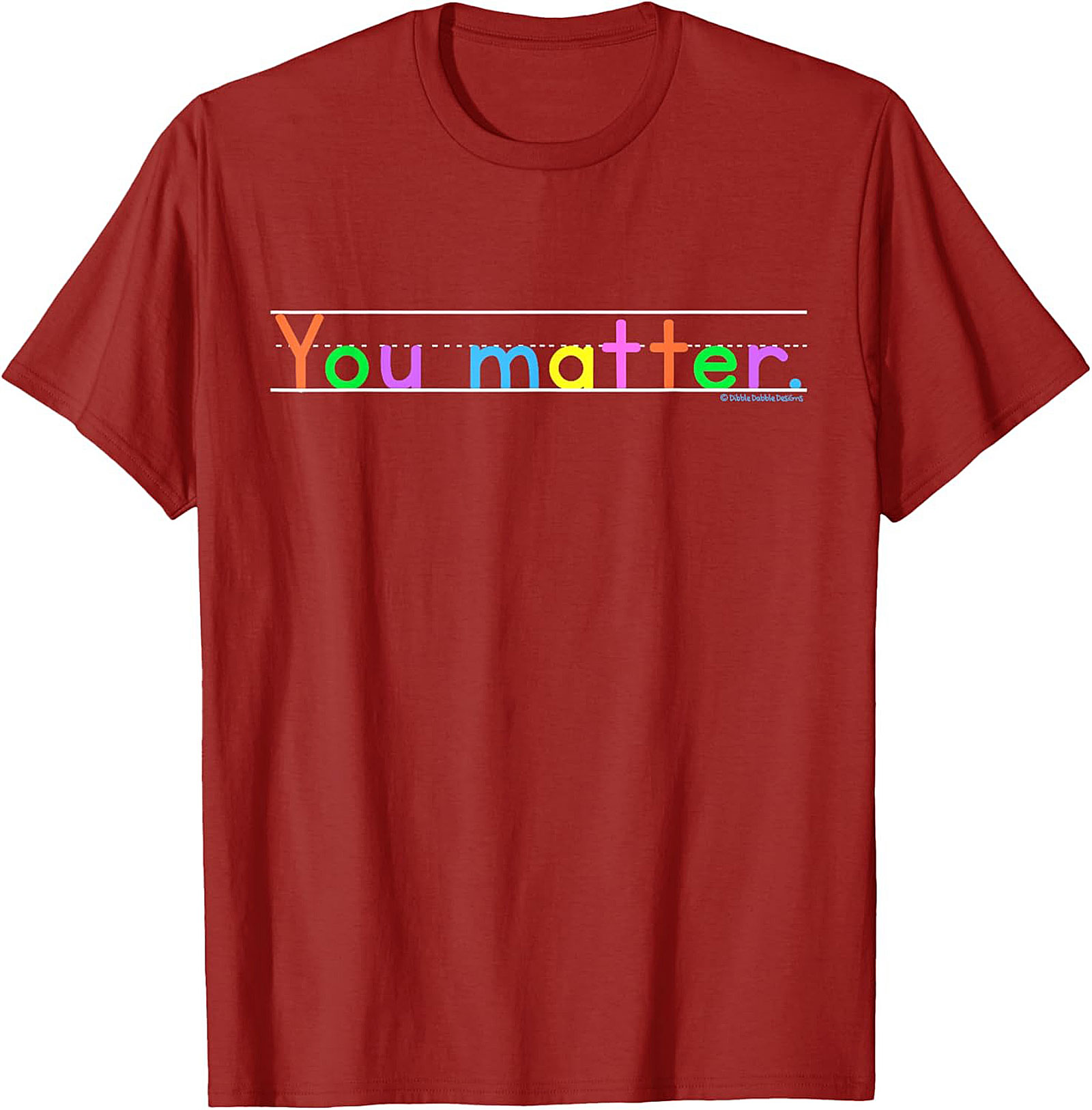 You Matter Positive Affirmation T-shirt Motivational Tee