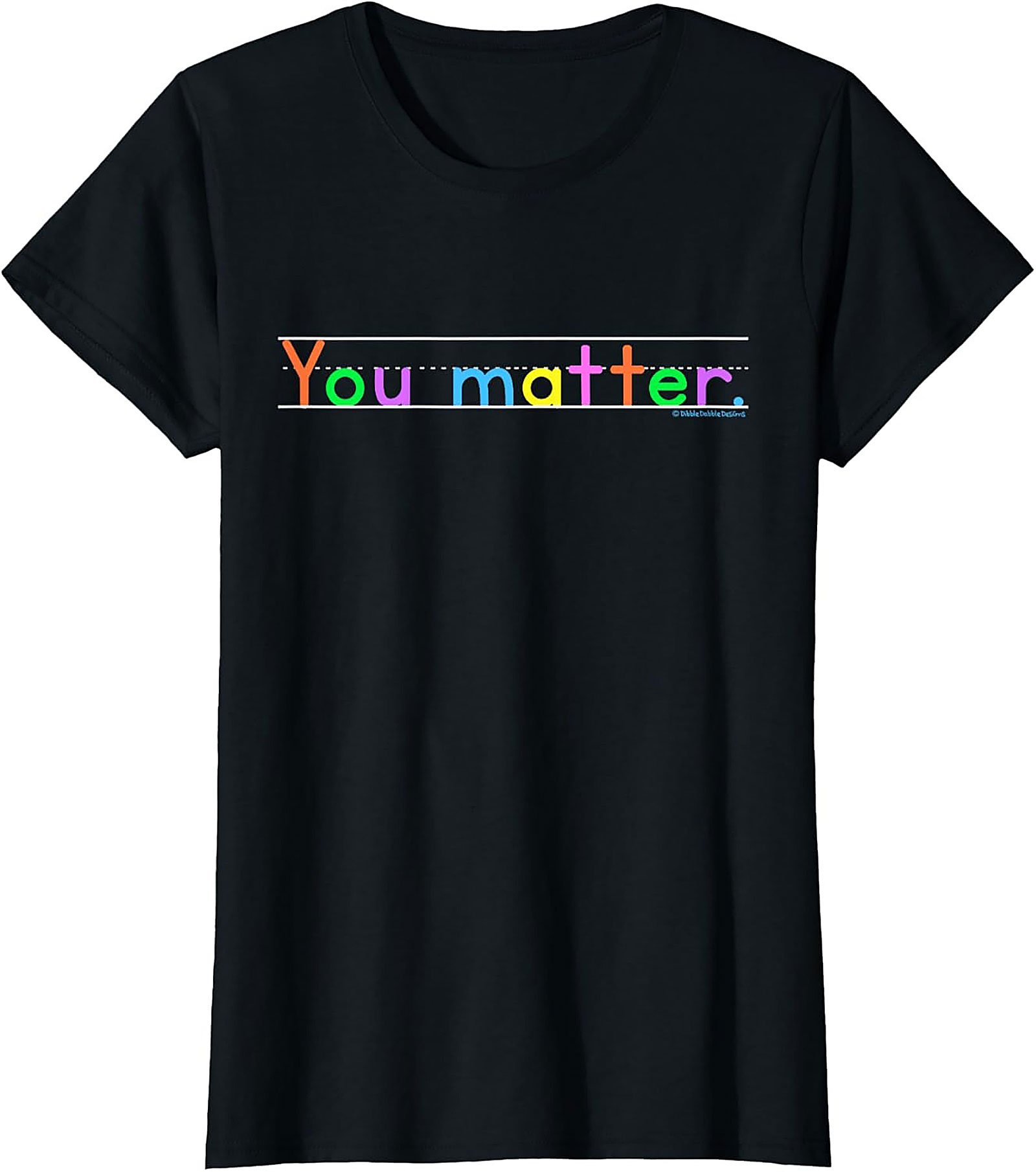 You Matter Positive Affirmation T-shirt Motivational Tee