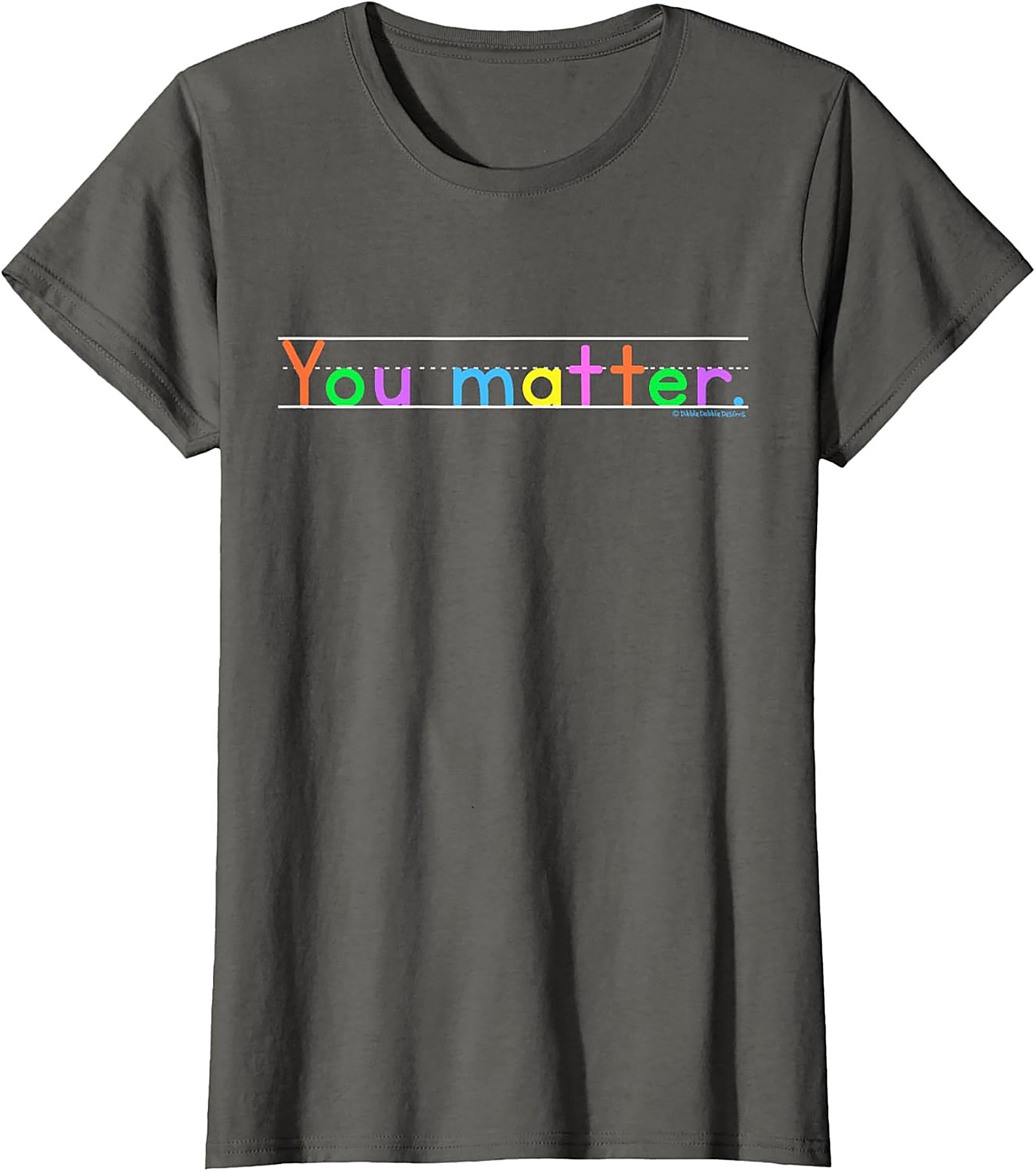 You Matter Positive Affirmation T-shirt Motivational Tee