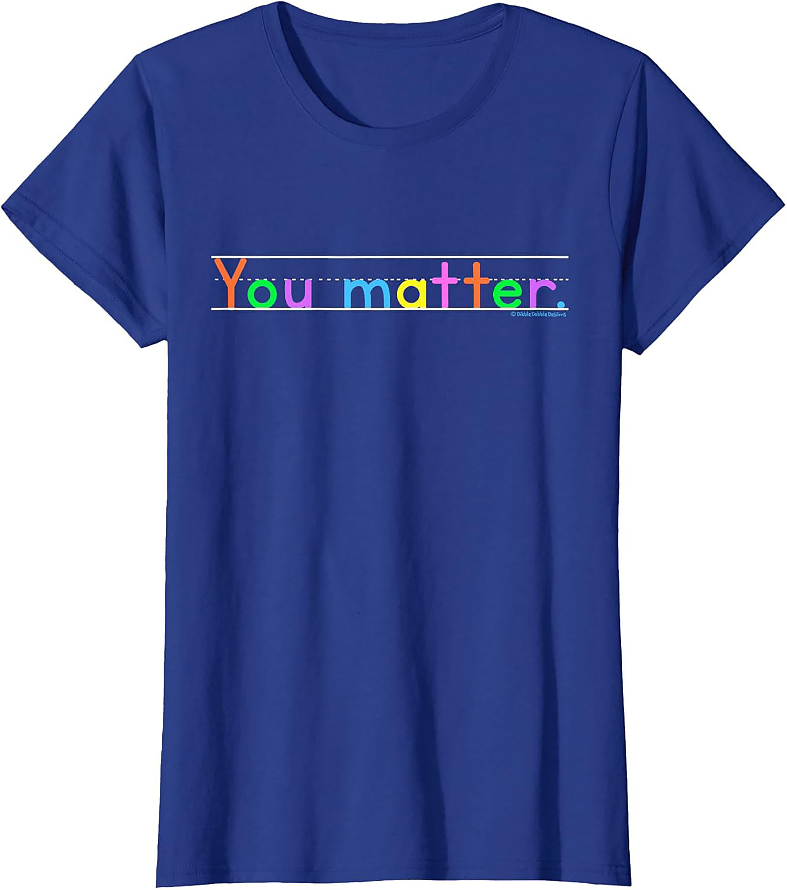 You Matter Positive Affirmation T-shirt Motivational Tee