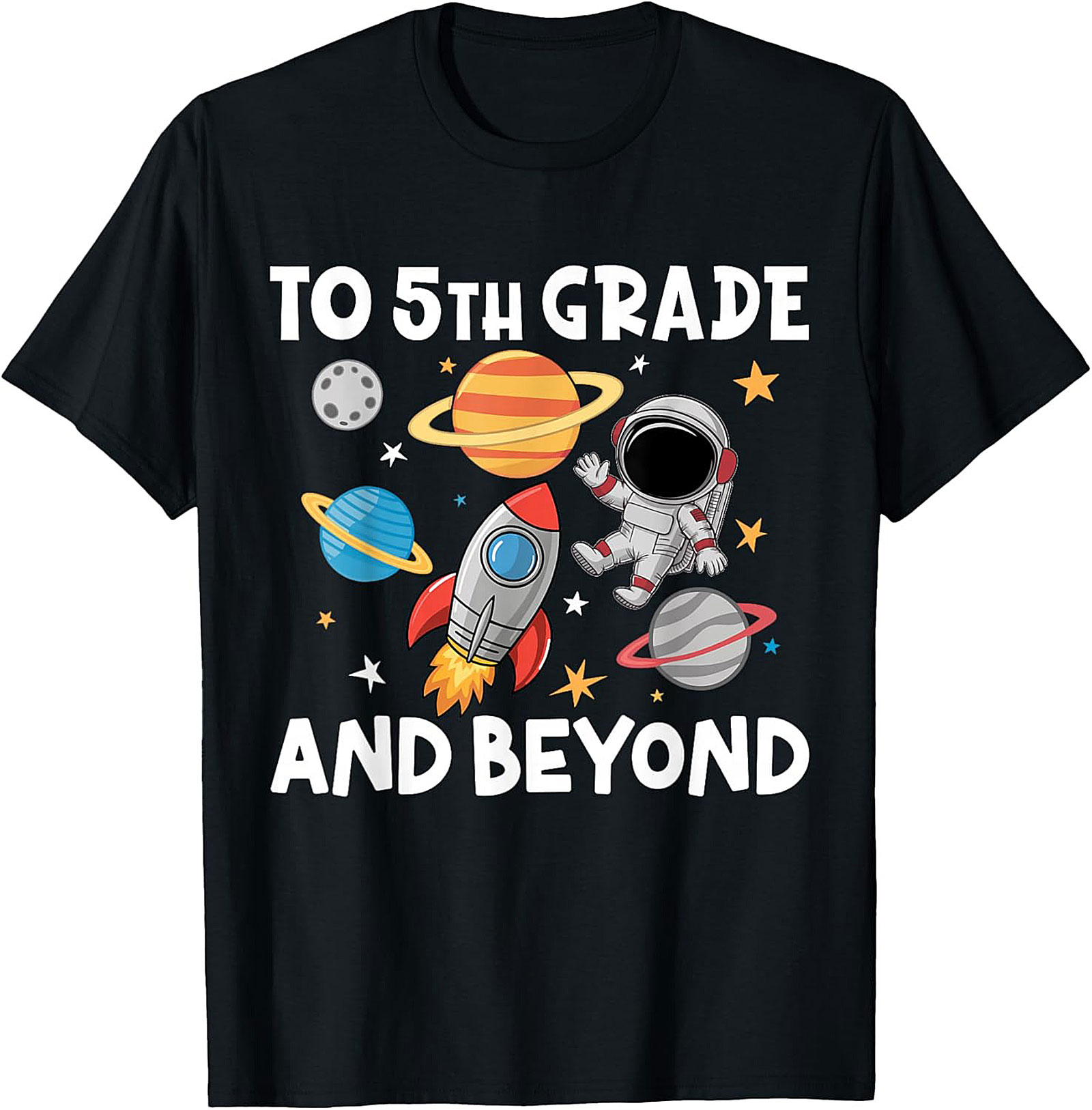 5th Grade Astronaut Shirt | To 5th Grade and Beyond Back to School Graphic Tee