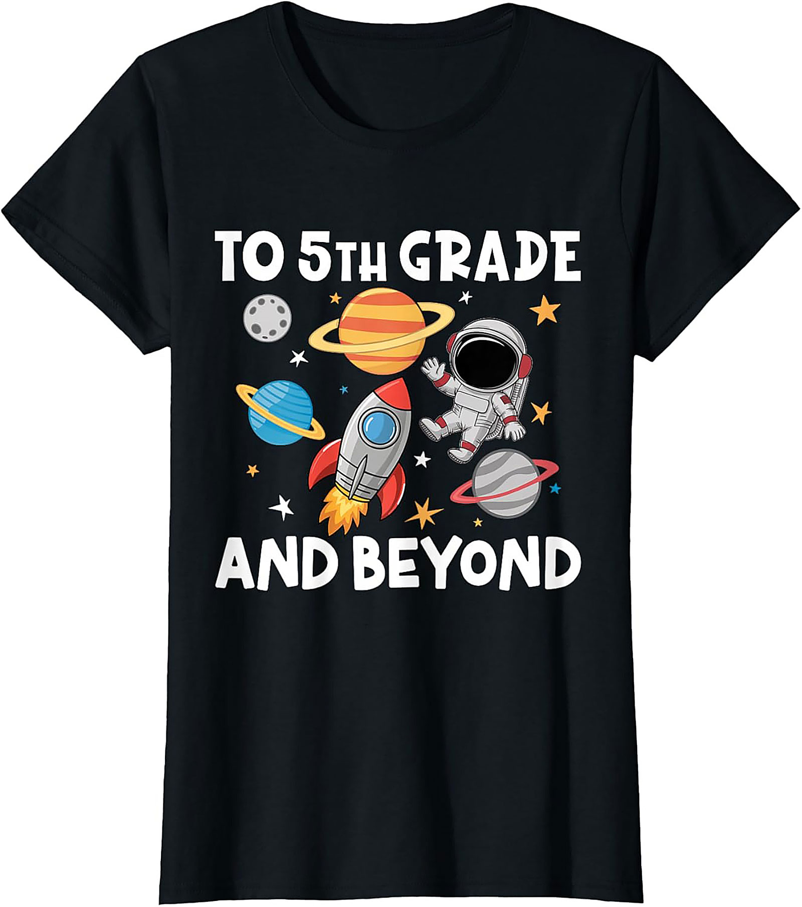 5th Grade Astronaut Shirt | To 5th Grade and Beyond Back to School Graphic Tee