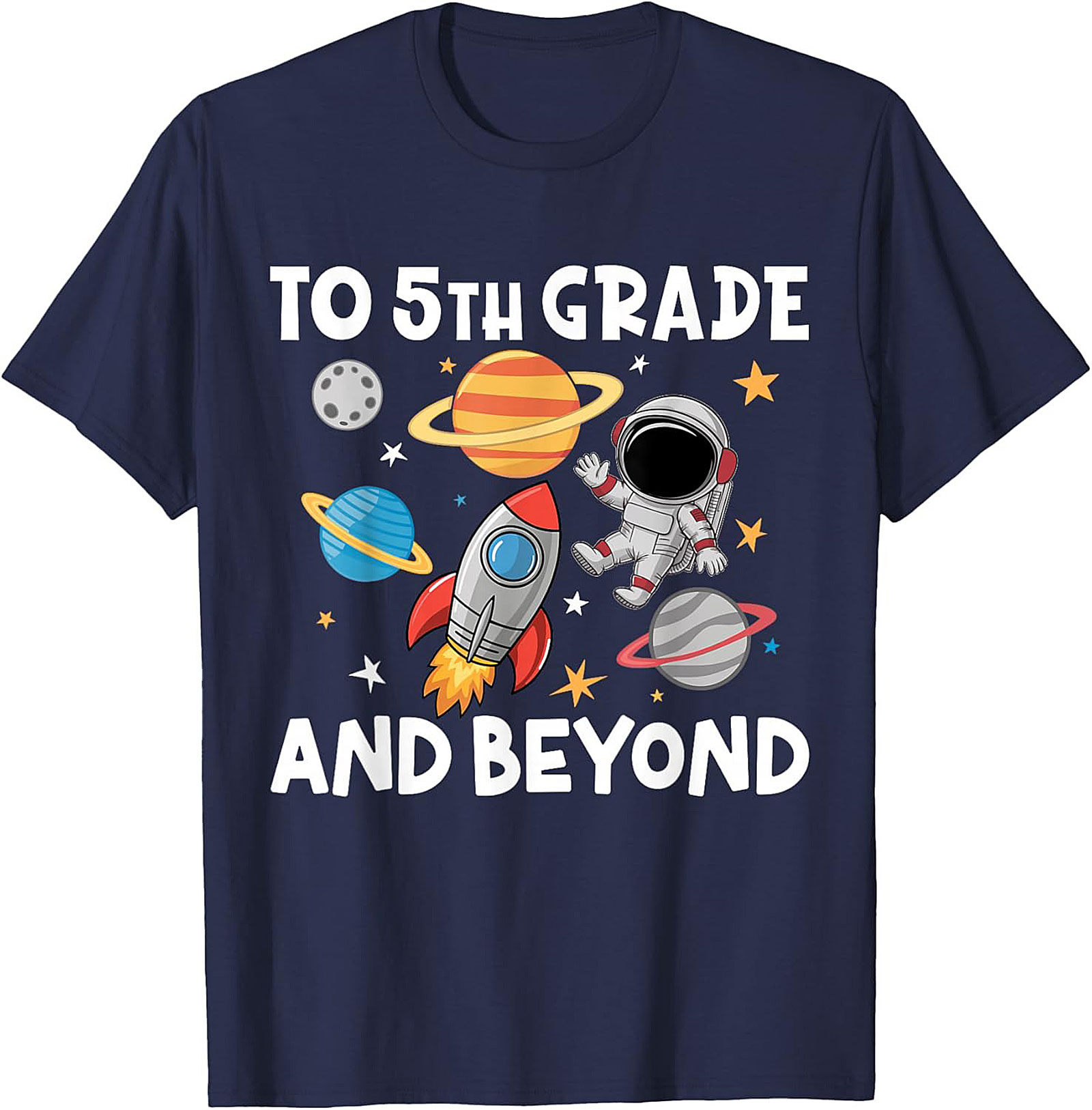 5th Grade Astronaut Shirt | To 5th Grade and Beyond Back to School Graphic Tee