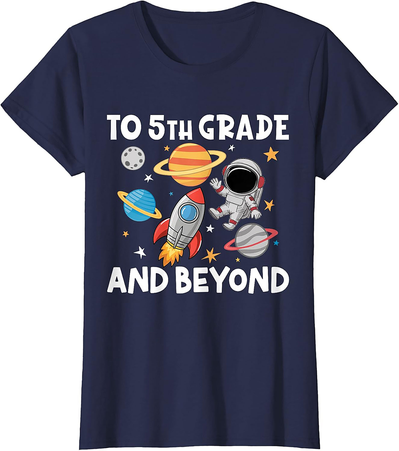 5th Grade Astronaut Shirt | To 5th Grade and Beyond Back to School Graphic Tee
