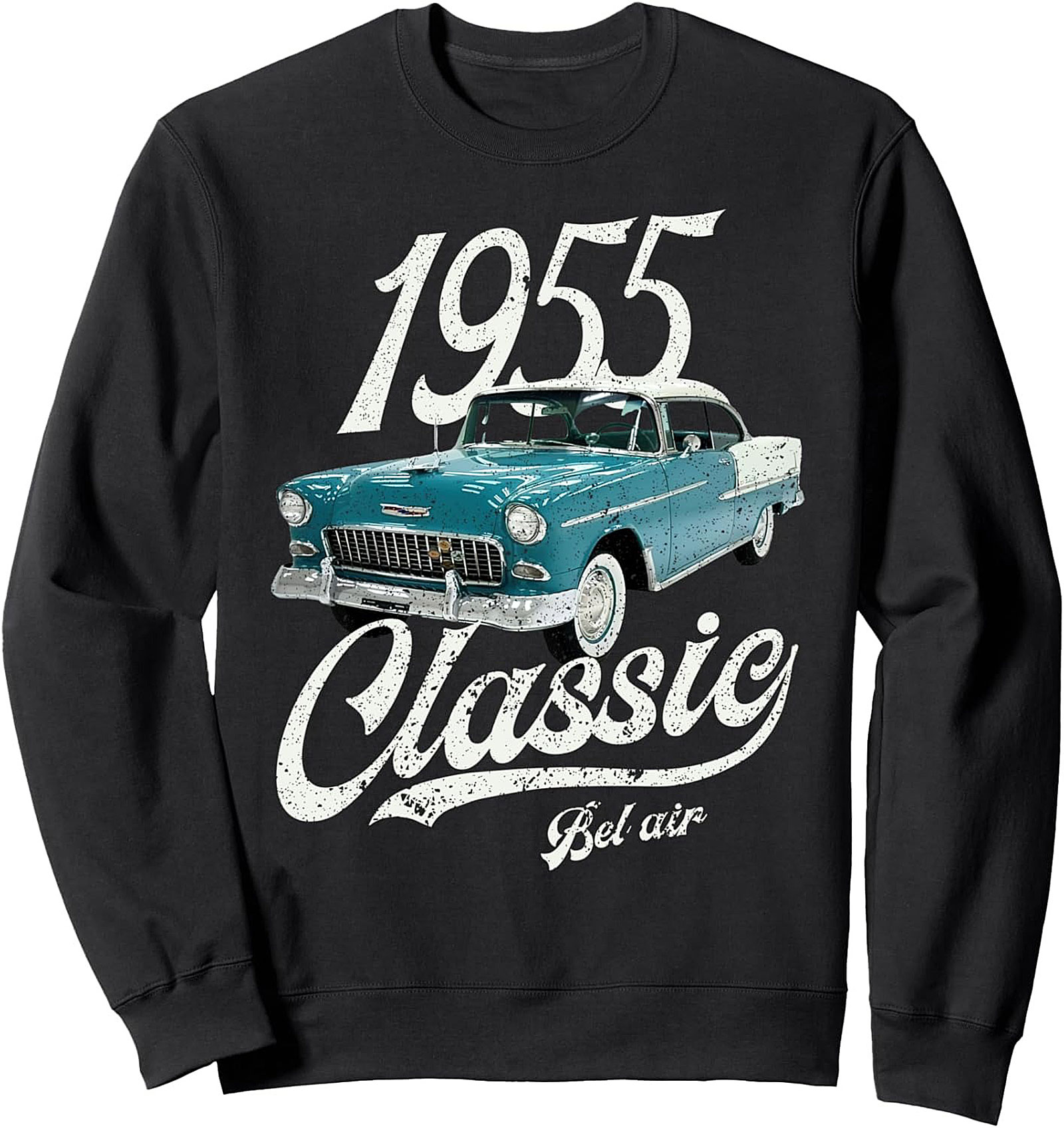 1955 Bel Air Classic Car Sweatshirt Vintage Pullover