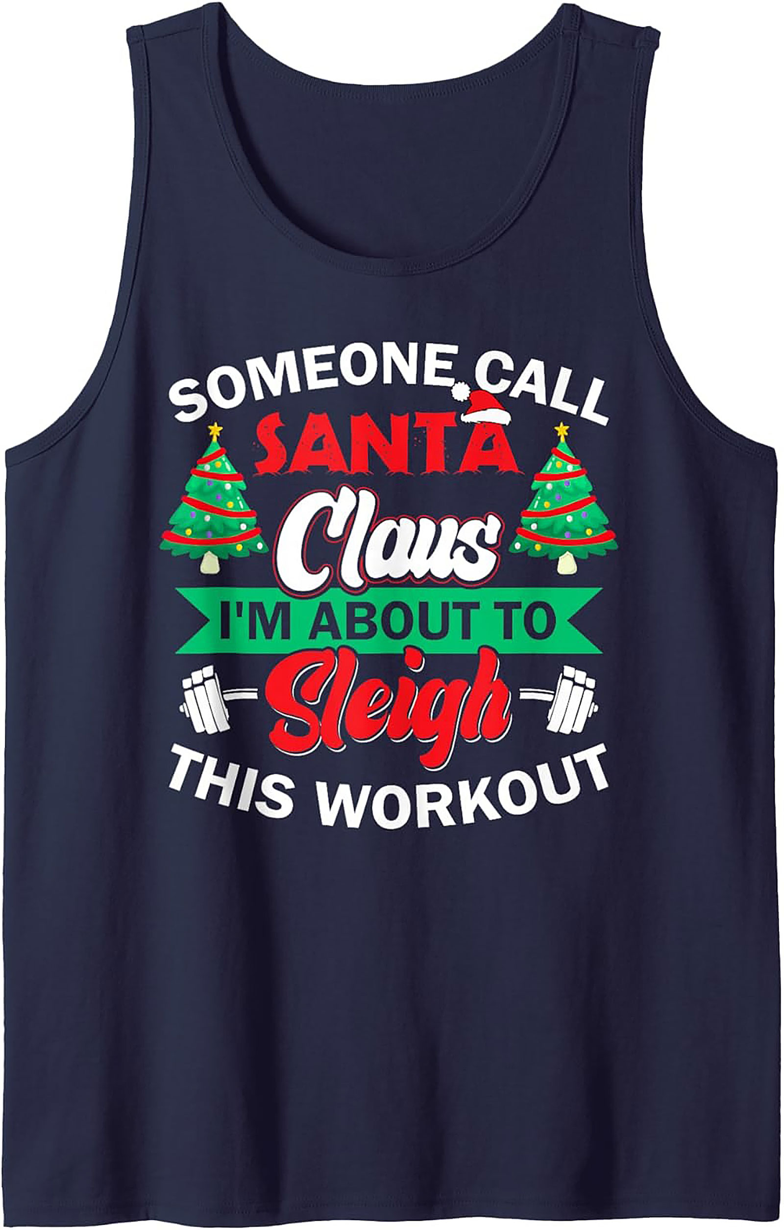 Sleigh This Workout Christmas Graphic Tank Top
