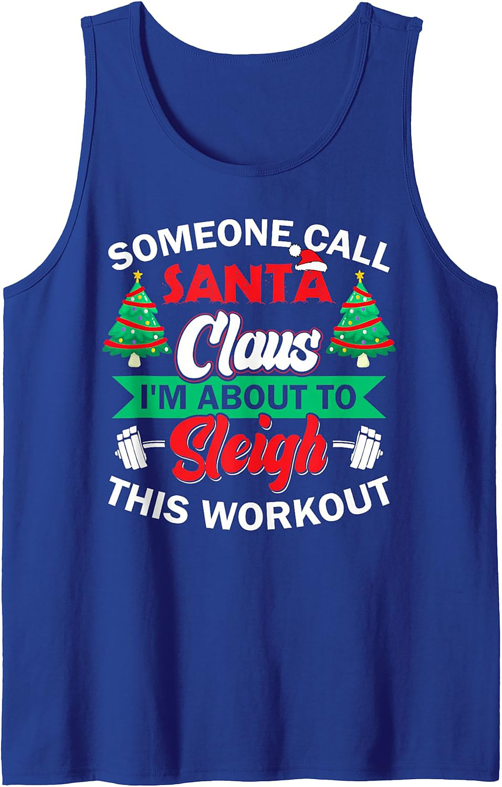 Sleigh This Workout Christmas Graphic Tank Top