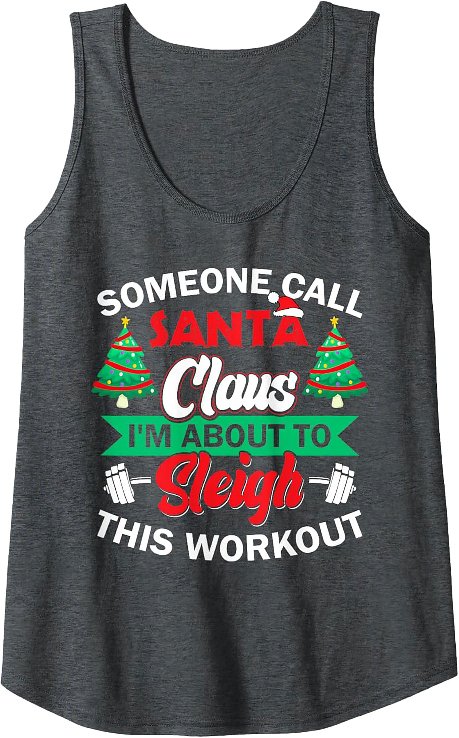 Sleigh This Workout Christmas Graphic Tank Top