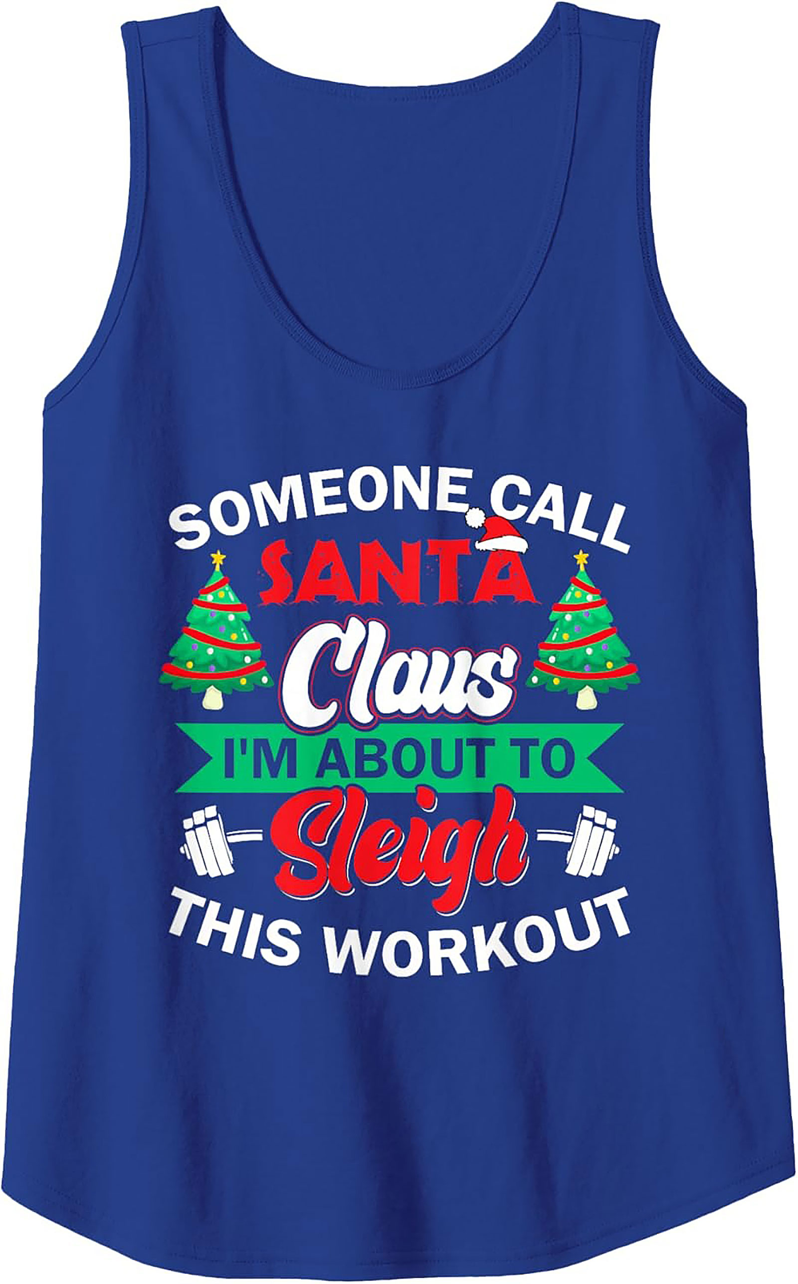 Sleigh This Workout Christmas Graphic Tank Top