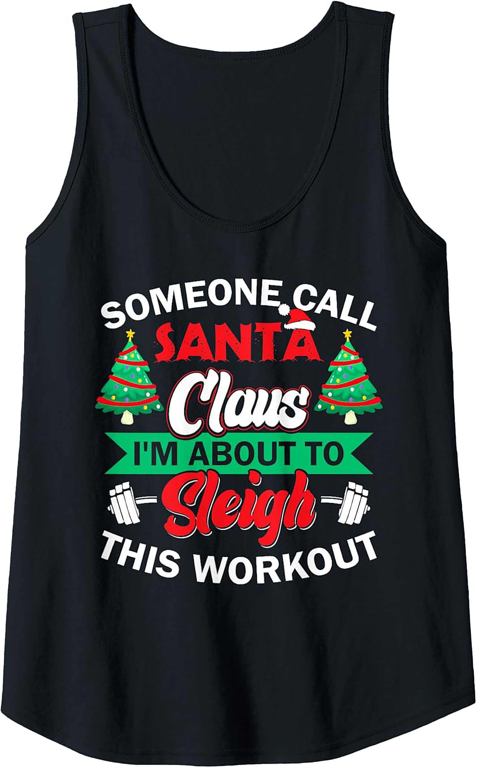 Sleigh This Workout Christmas Graphic Tank Top