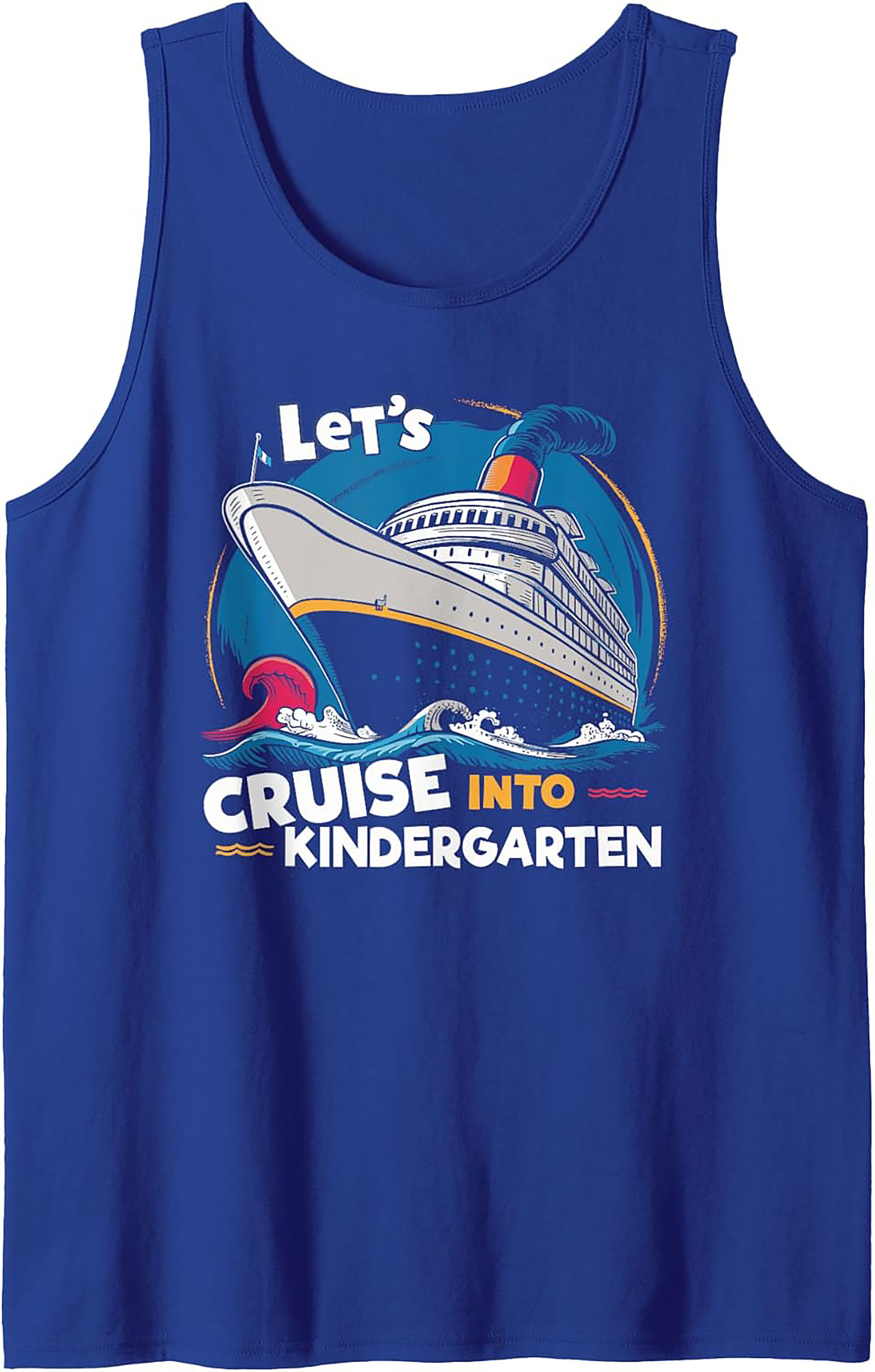 Let's Cruise Into Kindergarten Tank Top | Back to School Sleeveless Shirt