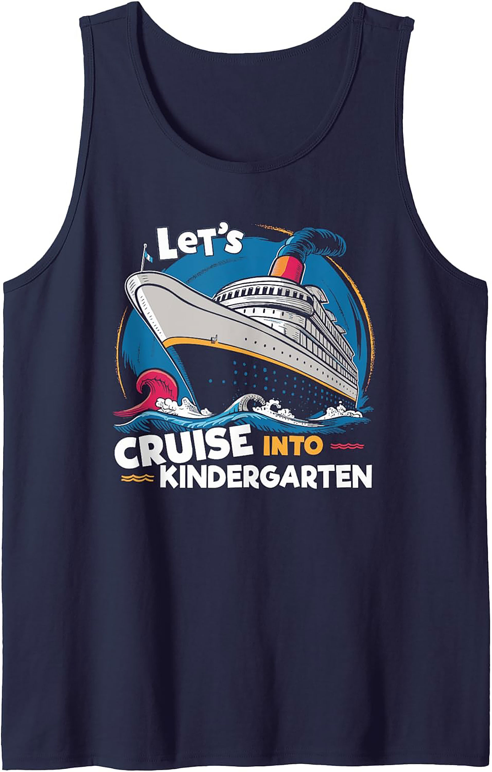 Let's Cruise Into Kindergarten Tank Top | Back to School Sleeveless Shirt