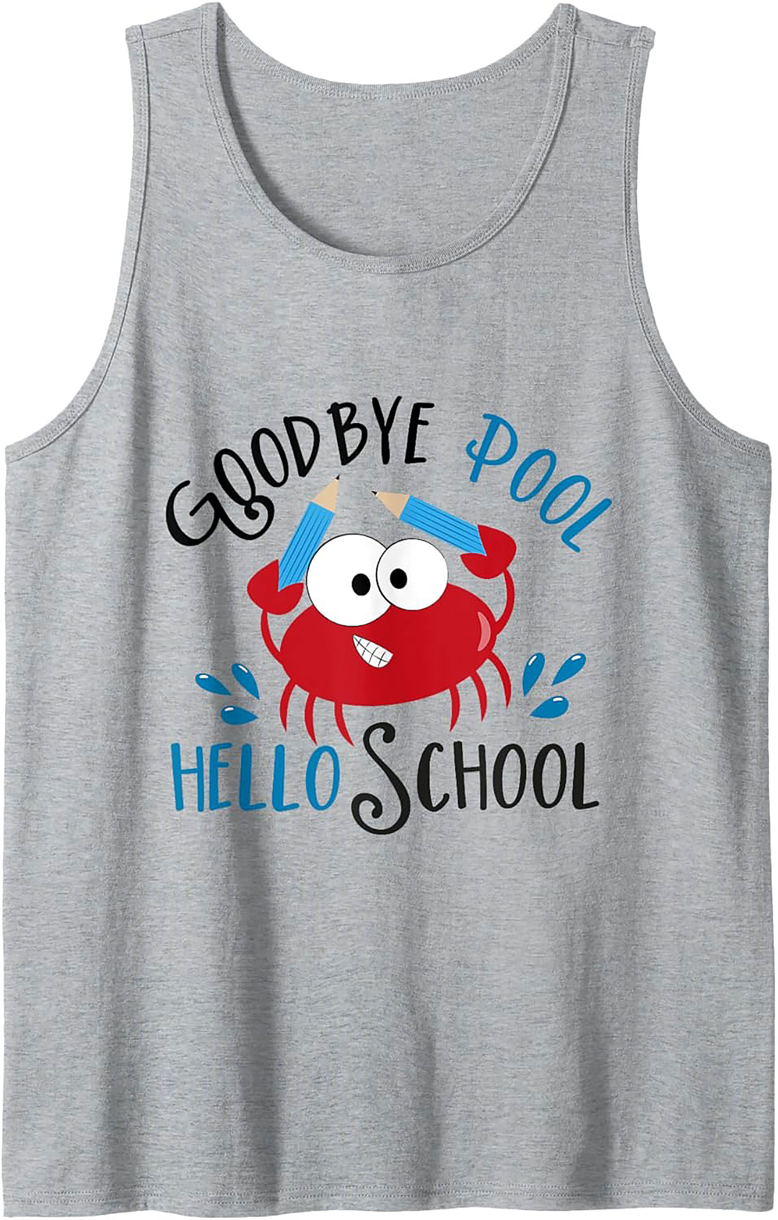 Goodbye Pool Hello School Back-to-School Tank Top | Funny Crab Graphic Tank