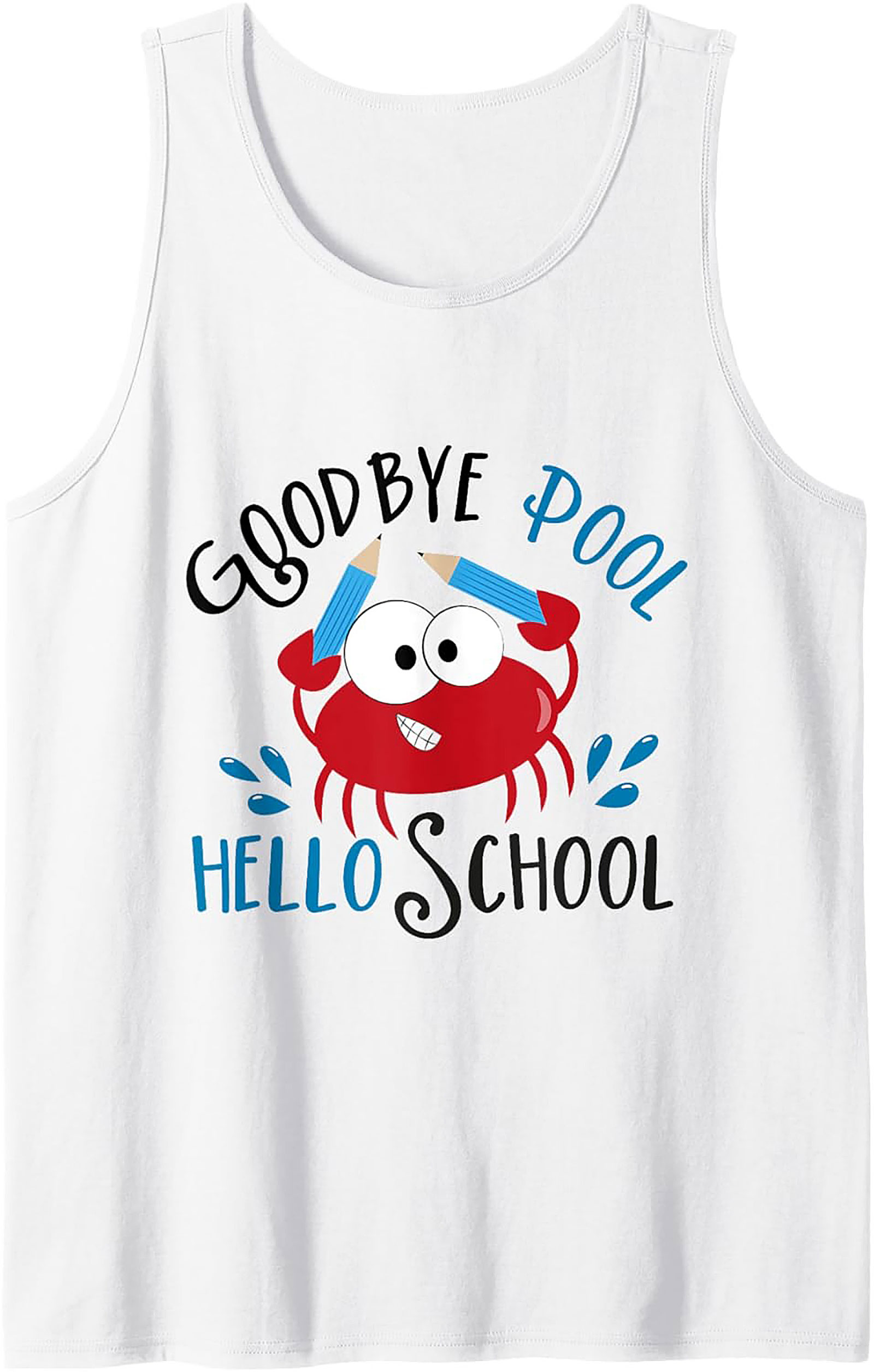 Goodbye Pool Hello School Back-to-School Tank Top | Funny Crab Graphic Tank