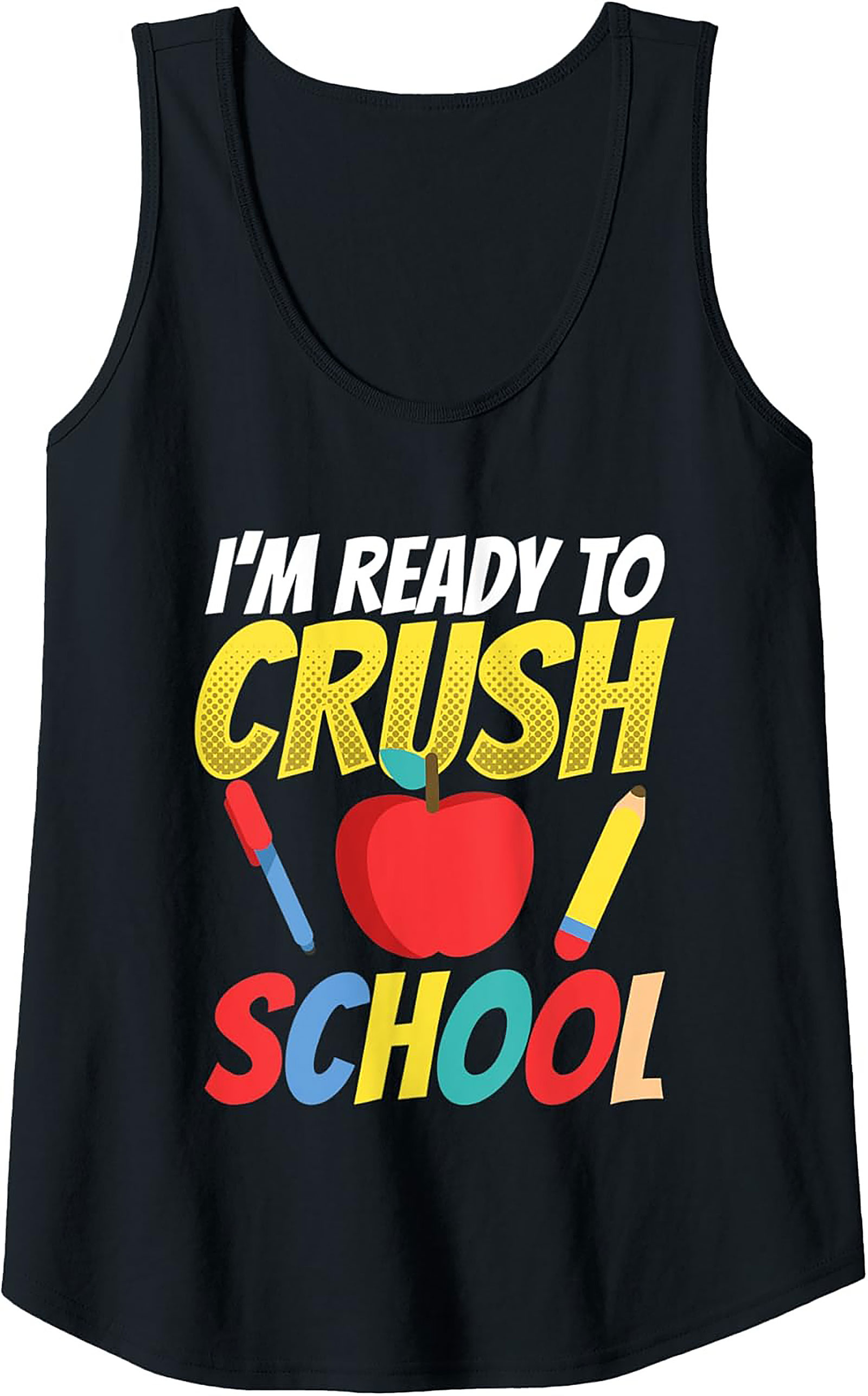 "I'm Ready to Crush School" Back to School Graphic Tank Top | Unisex Fit