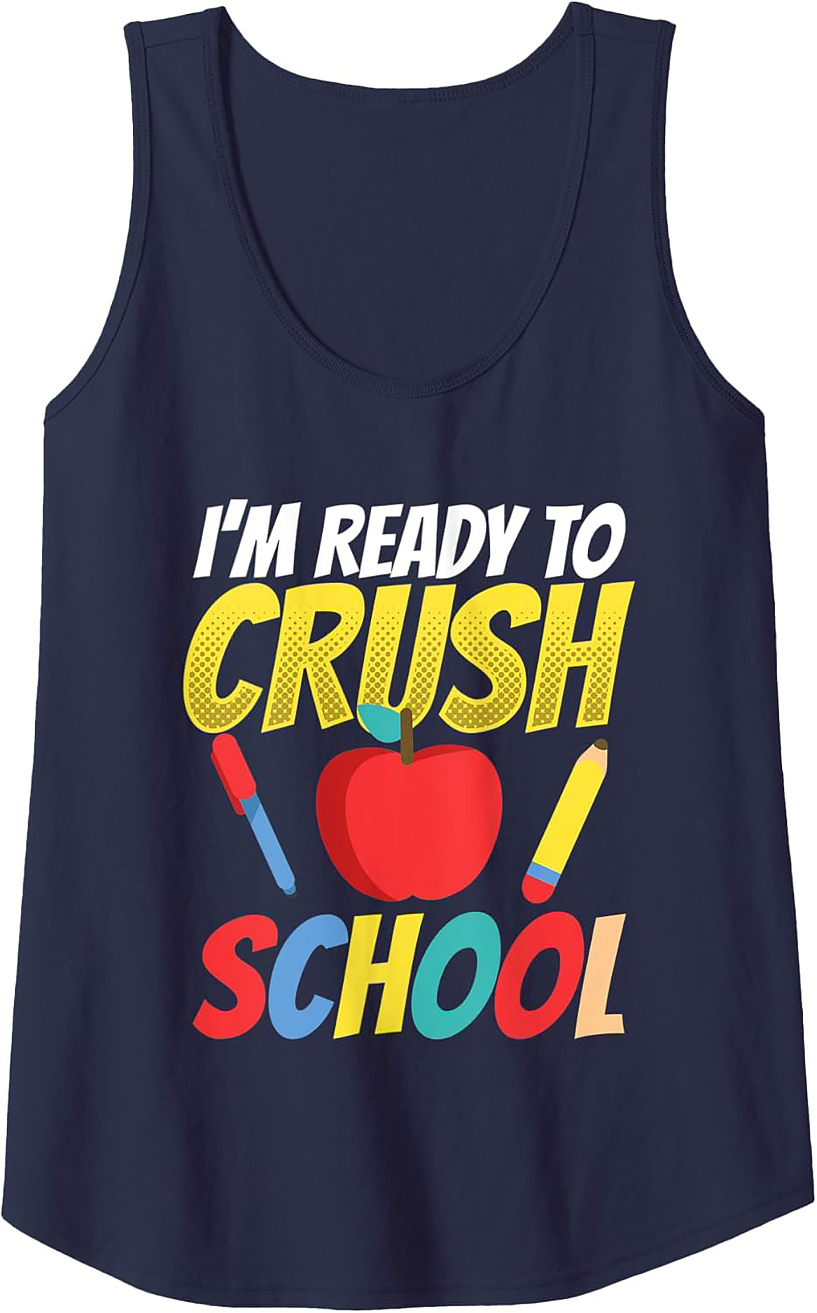 "I'm Ready to Crush School" Back to School Graphic Tank Top | Unisex Fit