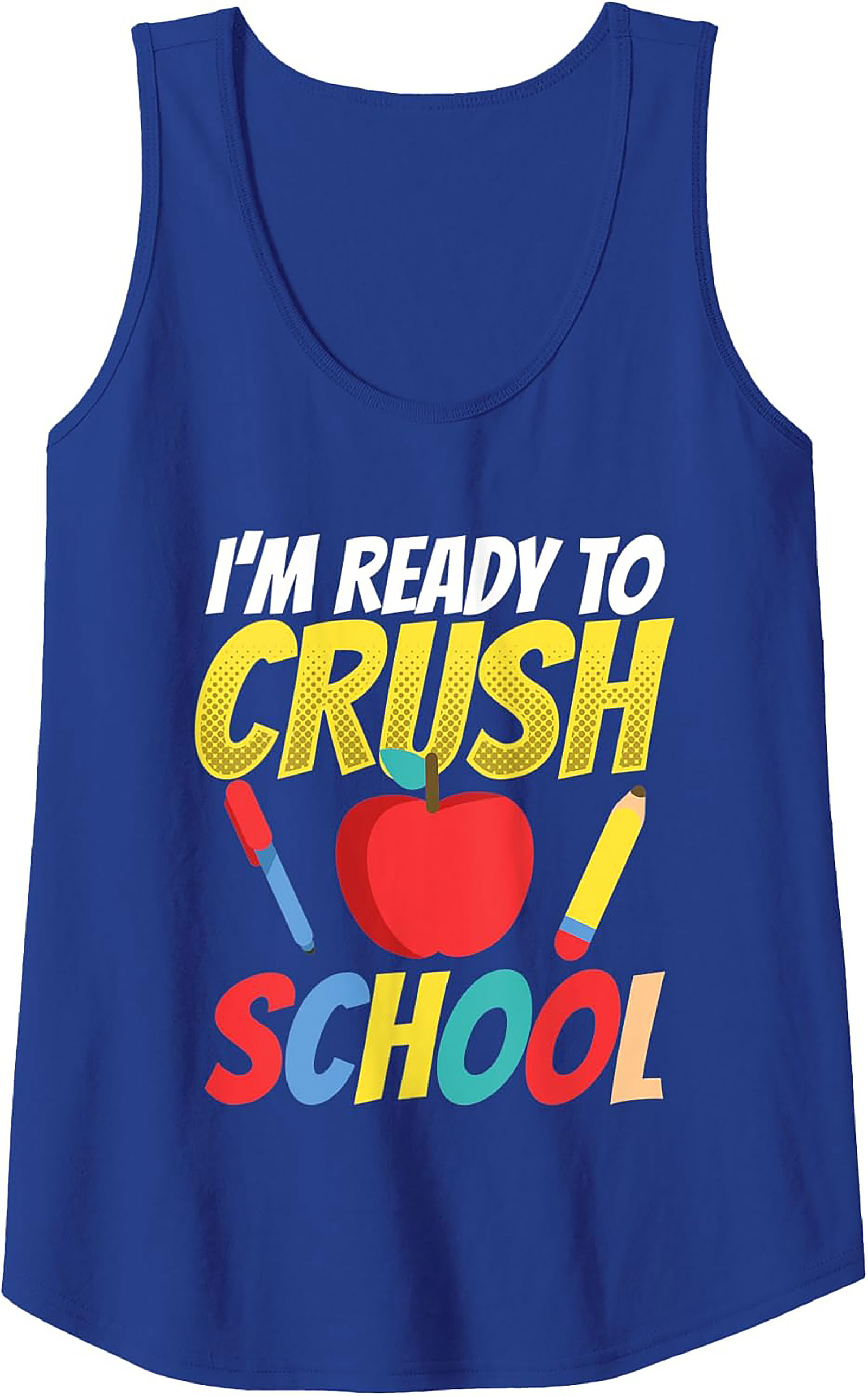 "I'm Ready to Crush School" Back to School Graphic Tank Top | Unisex Fit