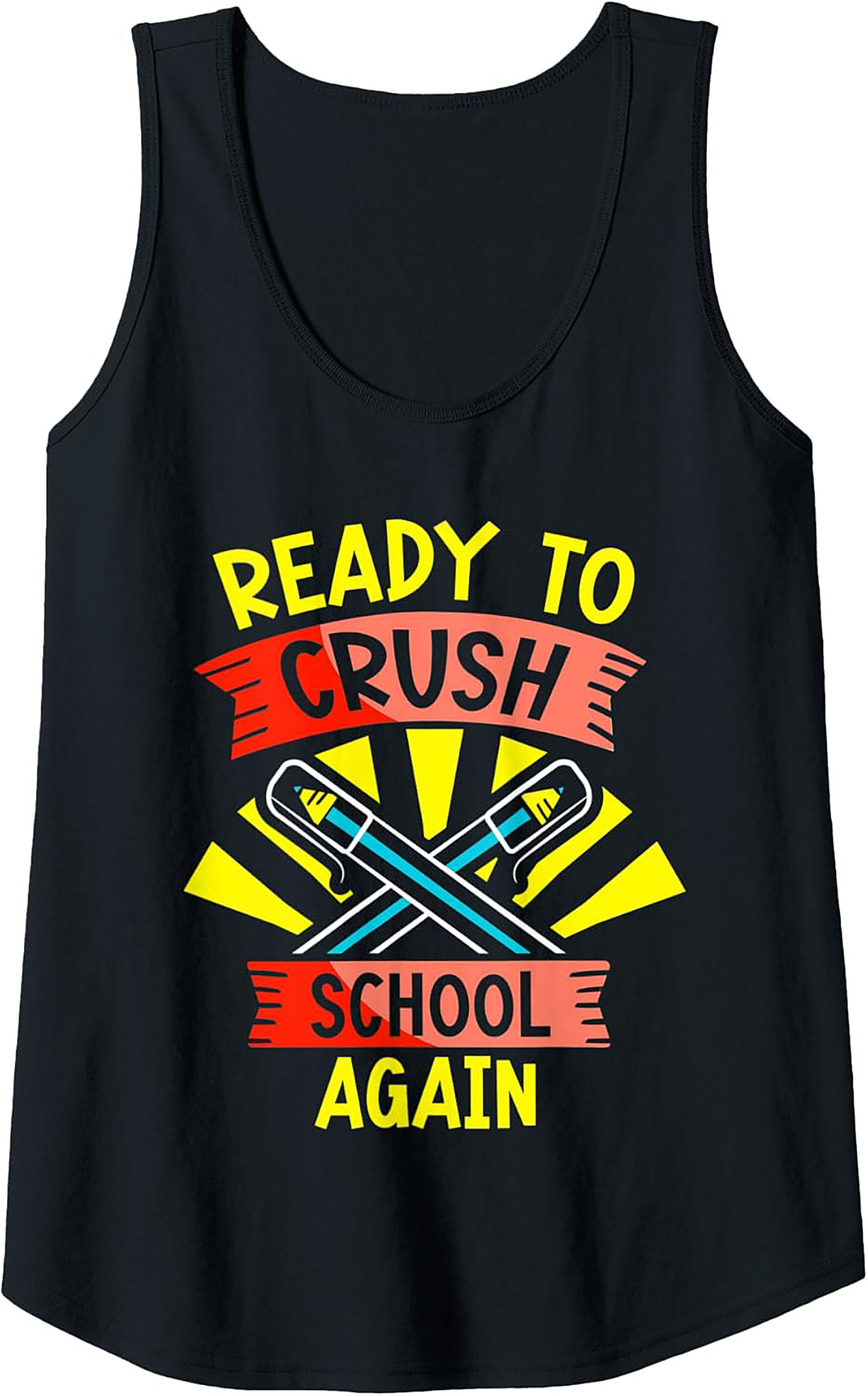 Ready to Crush School Again Graphic Tank | Unisex Back to School Sleeveless Shirt