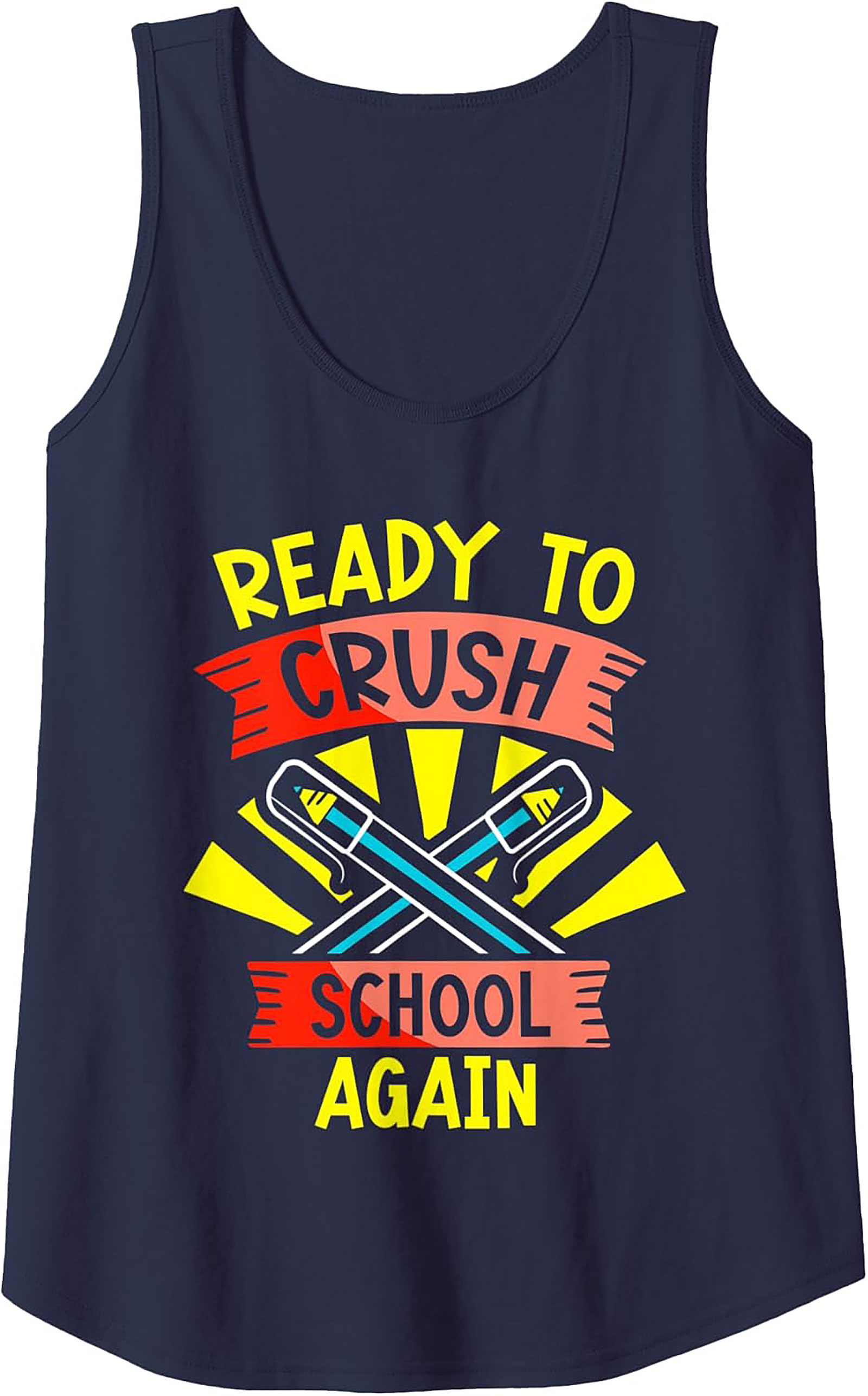 Ready to Crush School Again Graphic Tank | Unisex Back to School Sleeveless Shirt