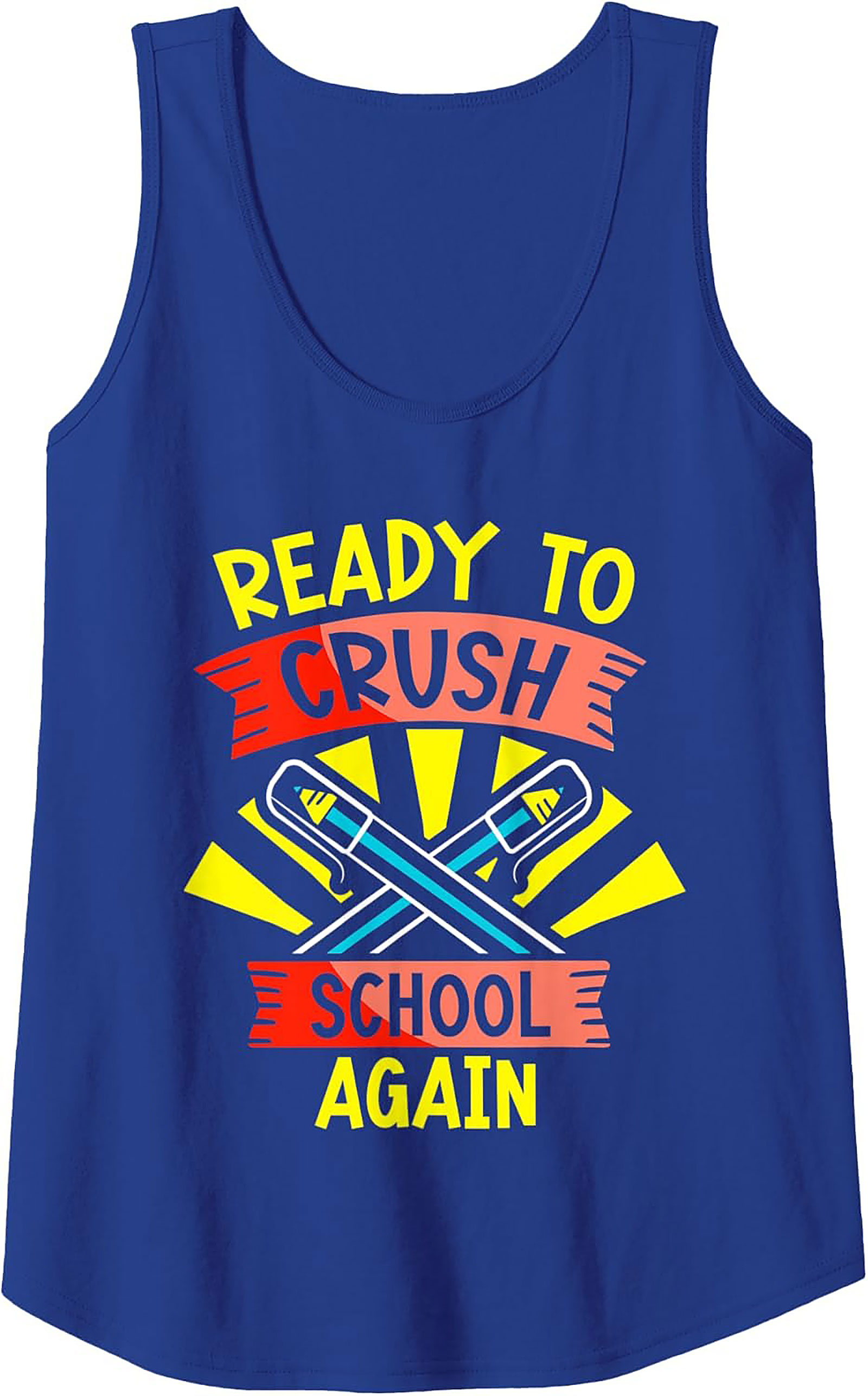 Ready to Crush School Again Graphic Tank | Unisex Back to School Sleeveless Shirt