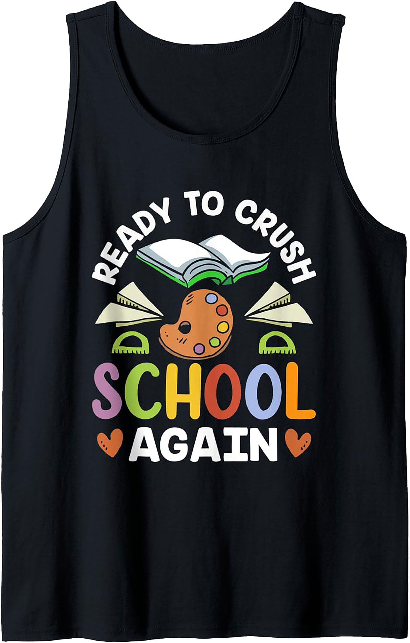 Ready to Crush School Tank Top | Back to School Motivation Graphic Tank
